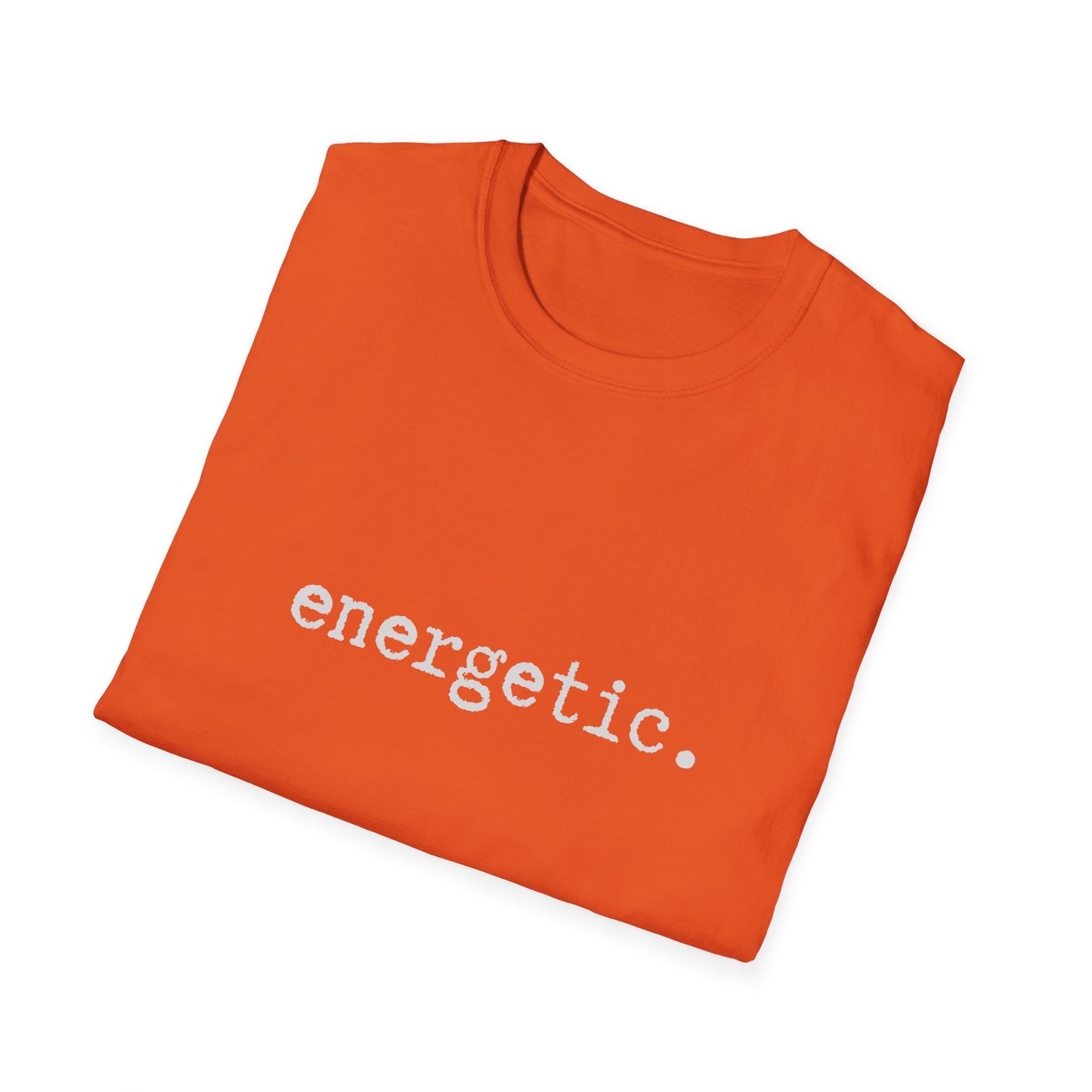 Energetic Unisex Softstyle T-Shirt, Minimalist tee, minimalist fashion, Simple message t-shirt, gift for him, gift for her, message tee