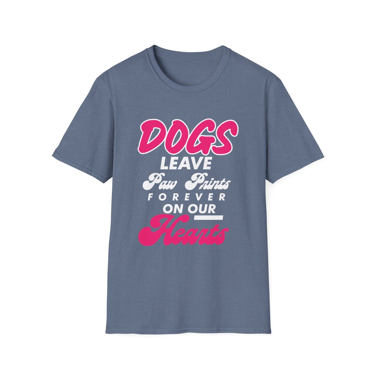 Dog Lover Unisex Softstyle T-Shirt, Dogs Leave Paw Prints, Pet Owner Tee, Animal Lover Gift, Cute Puppy Shirt