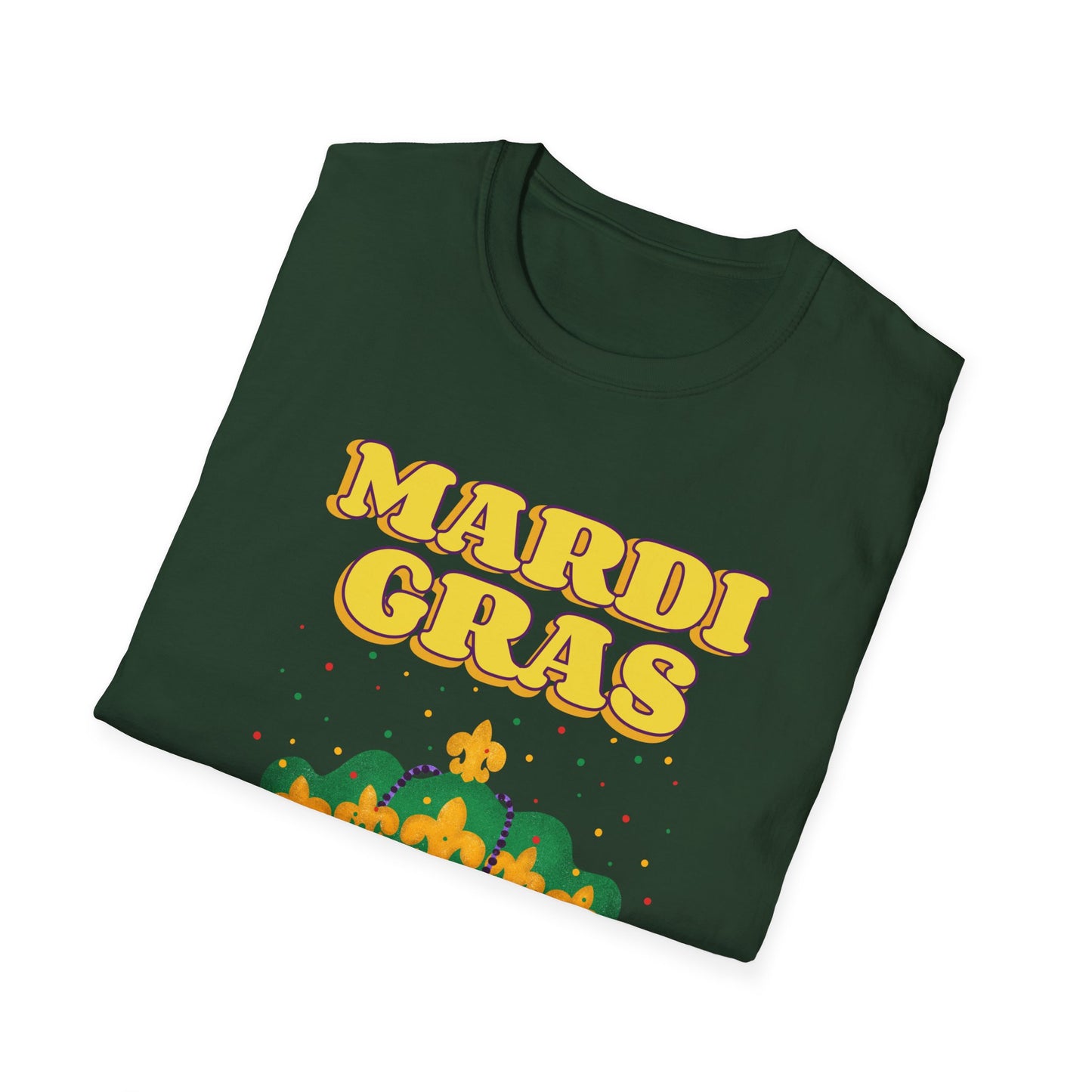 Mardi Gras is on Unisex Softstyle T-Shirt, Party Shirt, Fat Tuesday t-shirt