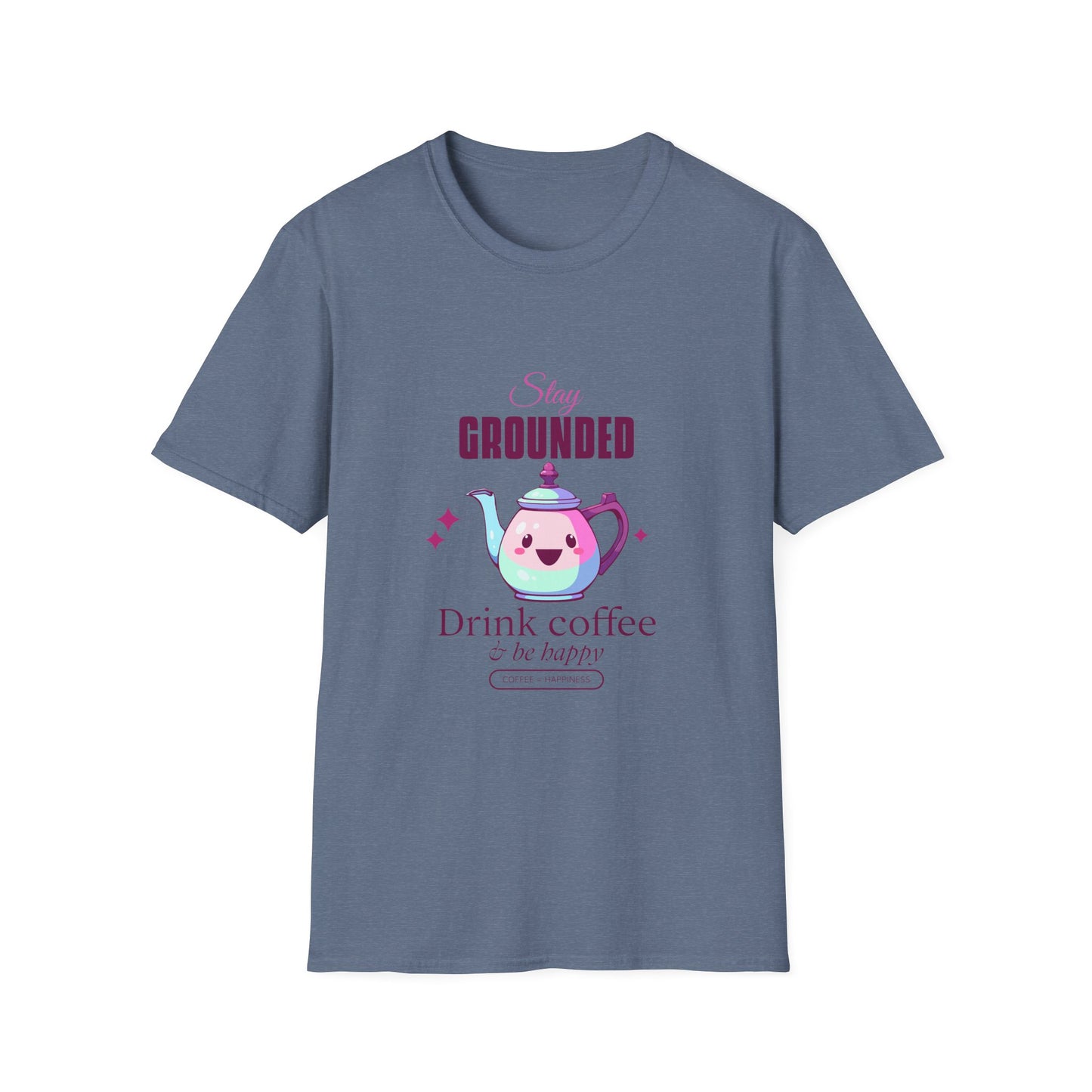 Grounded Coffee Lover Unisex Softstyle T-Shirt, Stay Happy Drink Coffee Tee, Coffee = Happiness, Positive Vibes Shirt, Meditation Gift