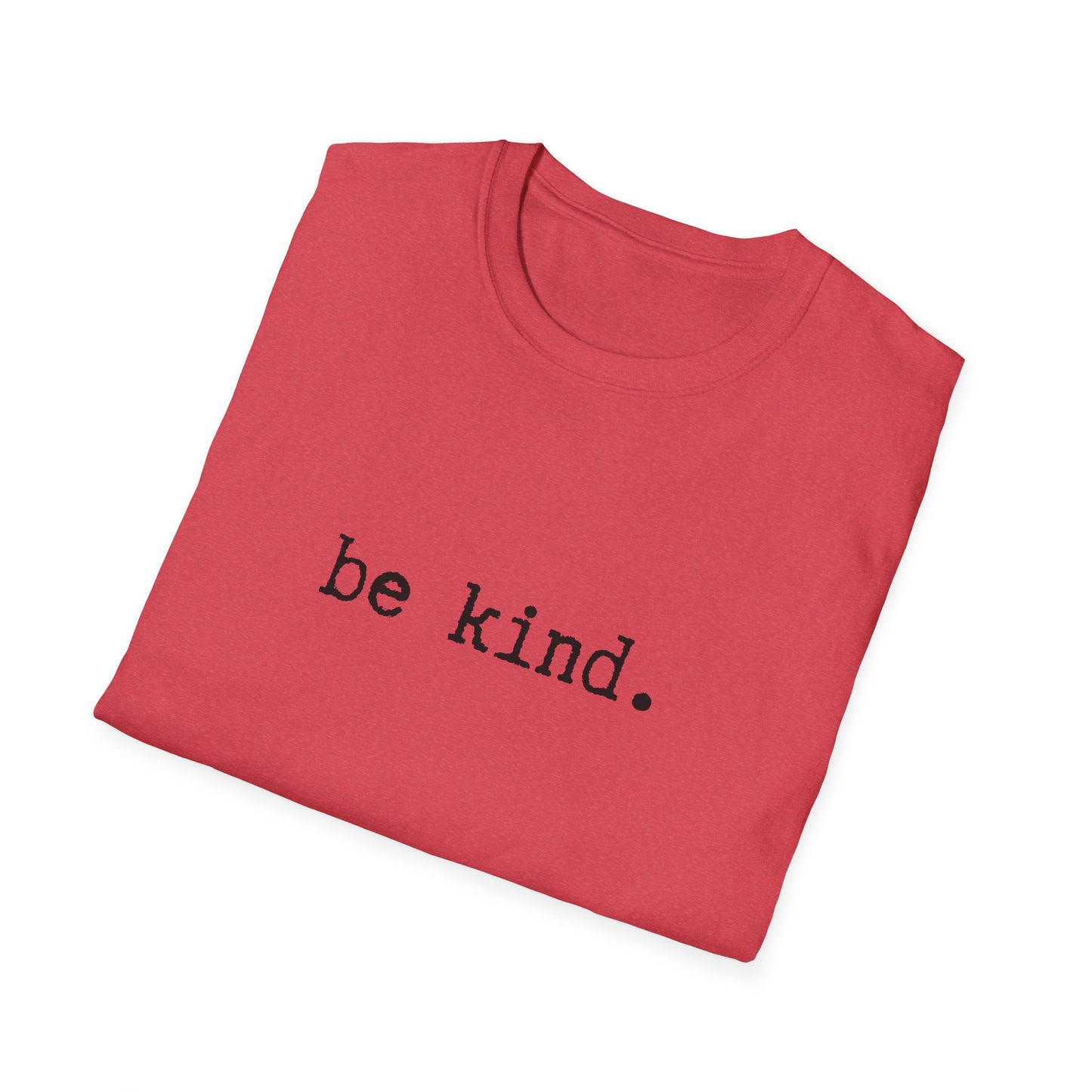 Be Kind Unisex Softstyle T-Shirt, Minimalist tee, minimalist fashion, Simple message t-shirt, gift for him, gift for her, message tee