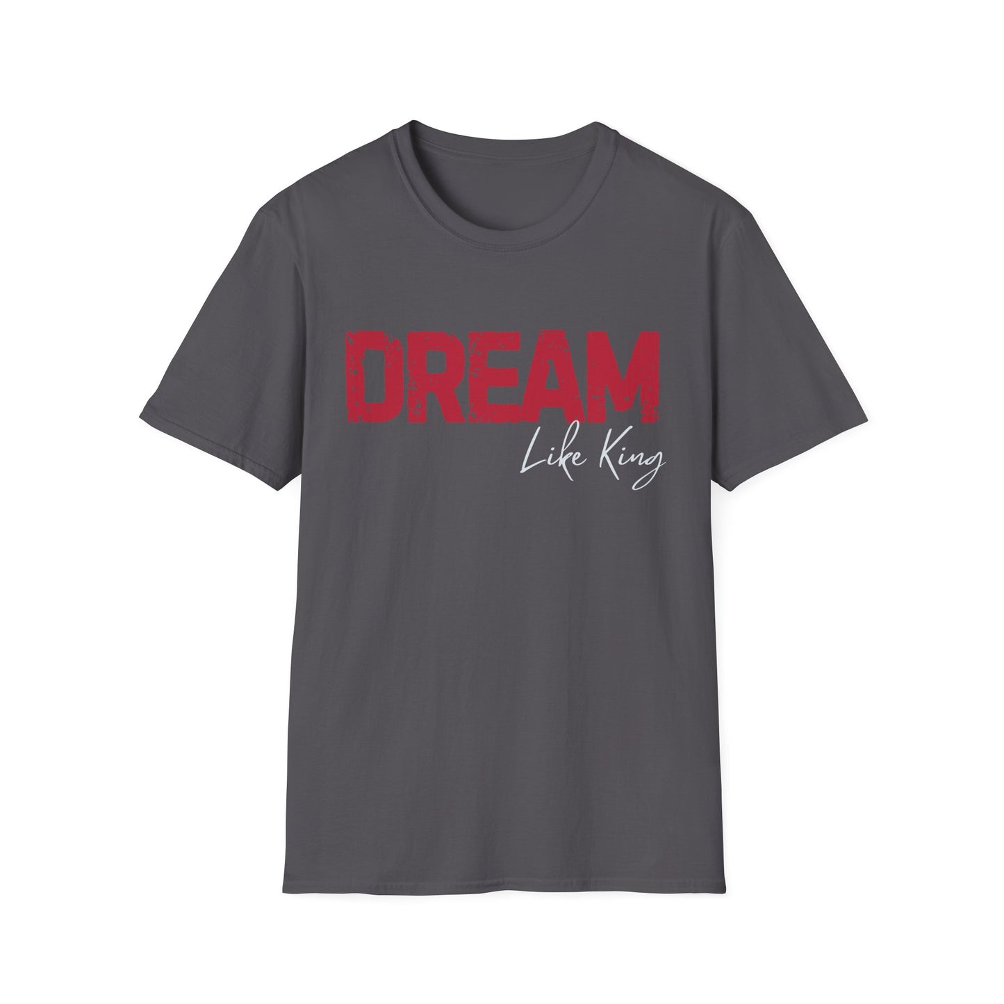 Dream Like King T-Shirt, Social Justice Merch, MLK Quote Shirt, Black History Tee, Unisex Ethical Clothing