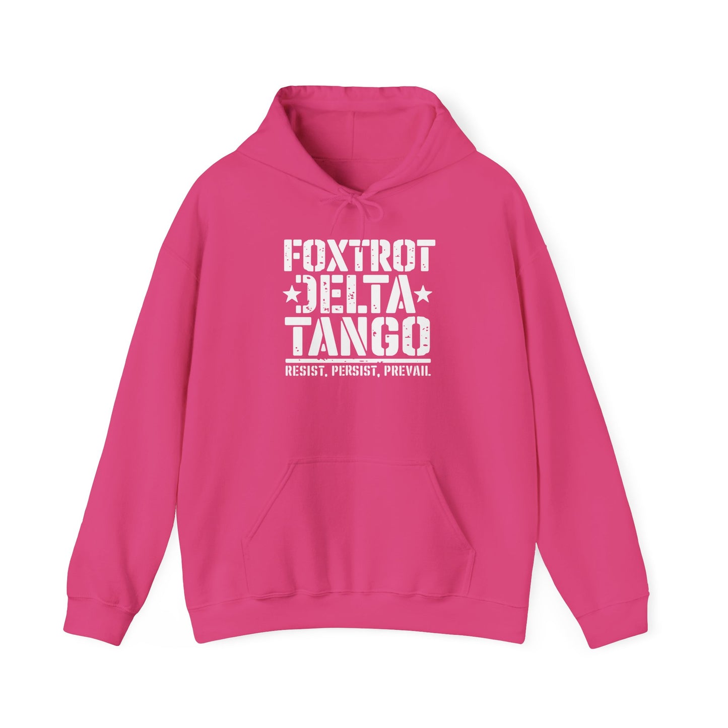 Political Statement Foxtrot Delta Tango Resist, Persist, Prevail Hoodie - Activist Sweatshirt, Protest Apparel, Liberal Outerwear,