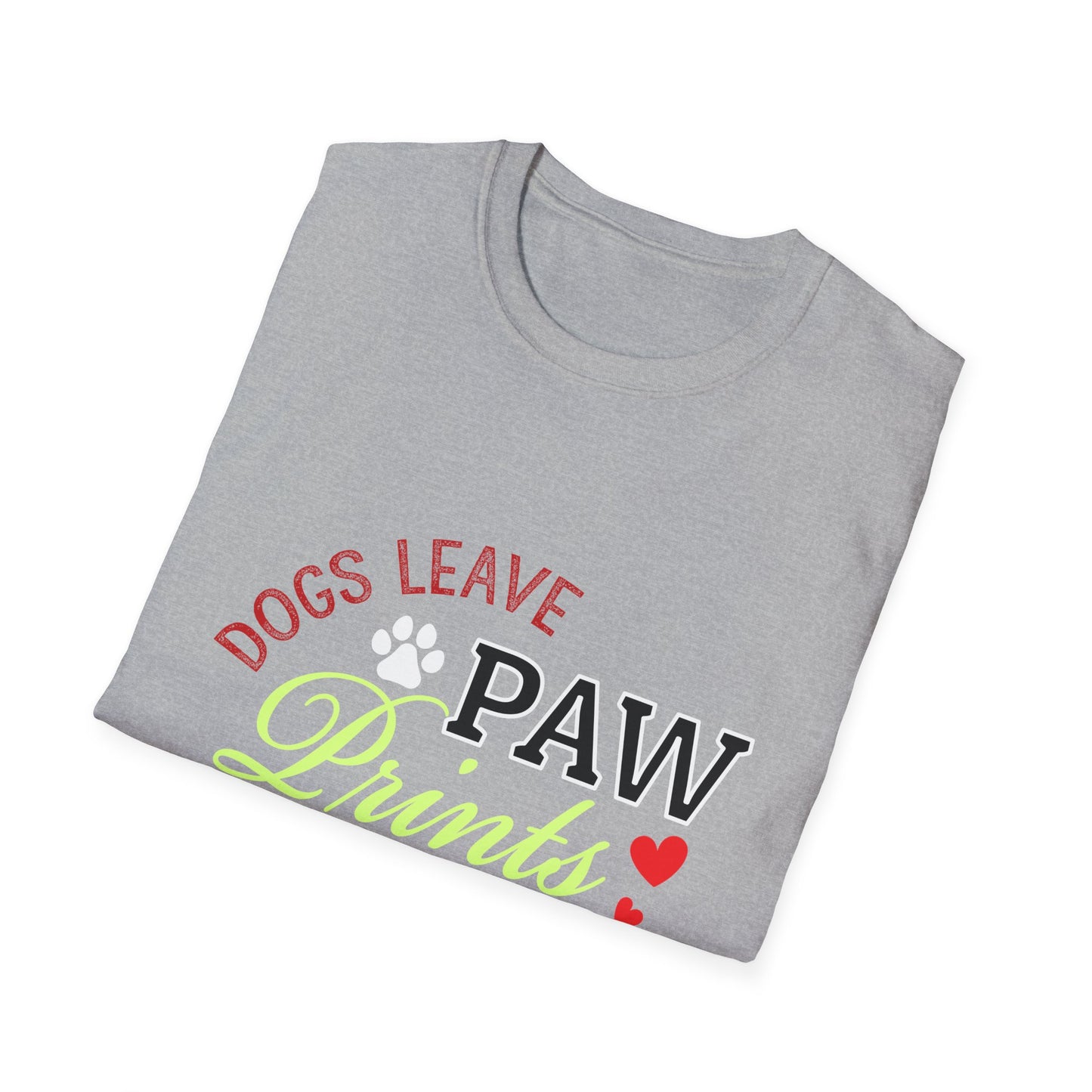 Dog Lover Unisex Softstyle T-Shirt, Dogs Leave Paw Prints, Pet Owner Tee, Animal Lover Gift, Cute Puppy Shirt