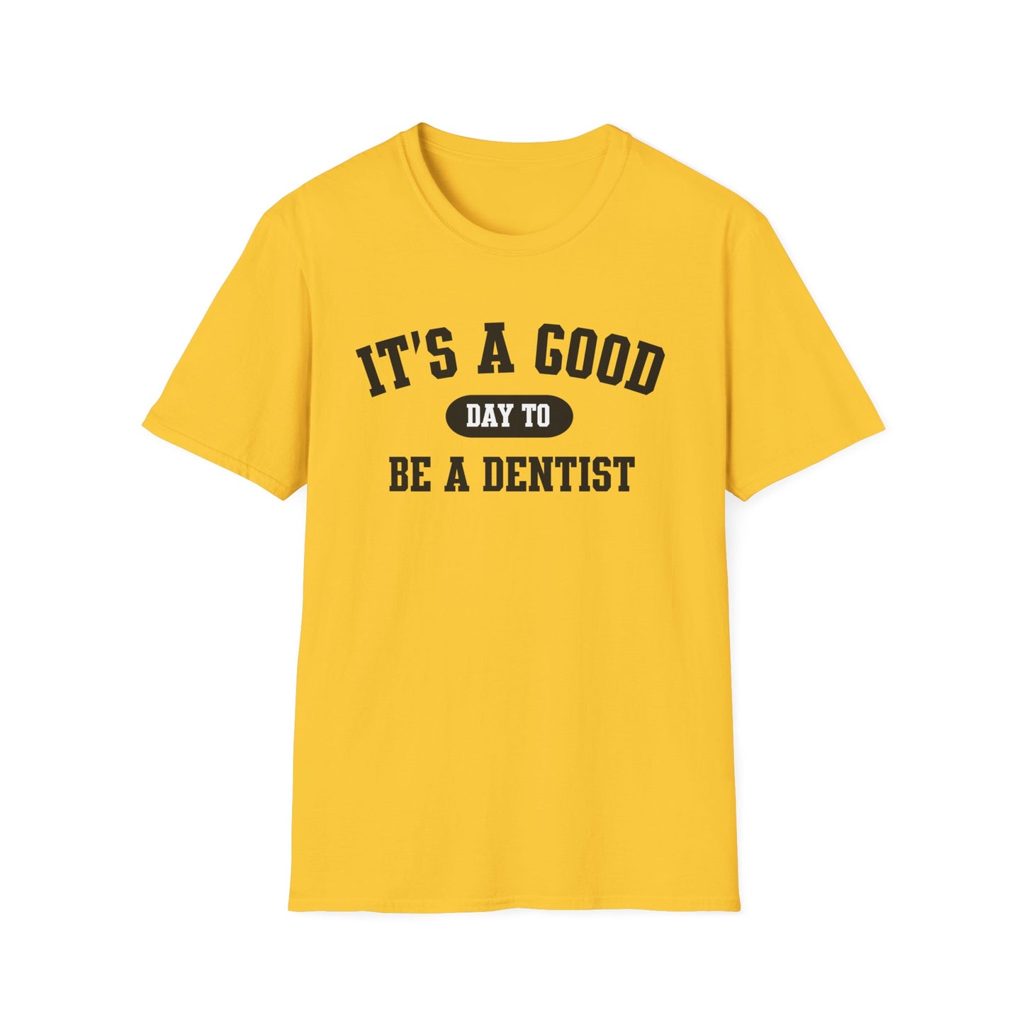 Good Day Dentist Tee, Dental Hygienist Shirt, Dental Assistant Gift, Dentist Graduation Present, Dental Clinic Apparel