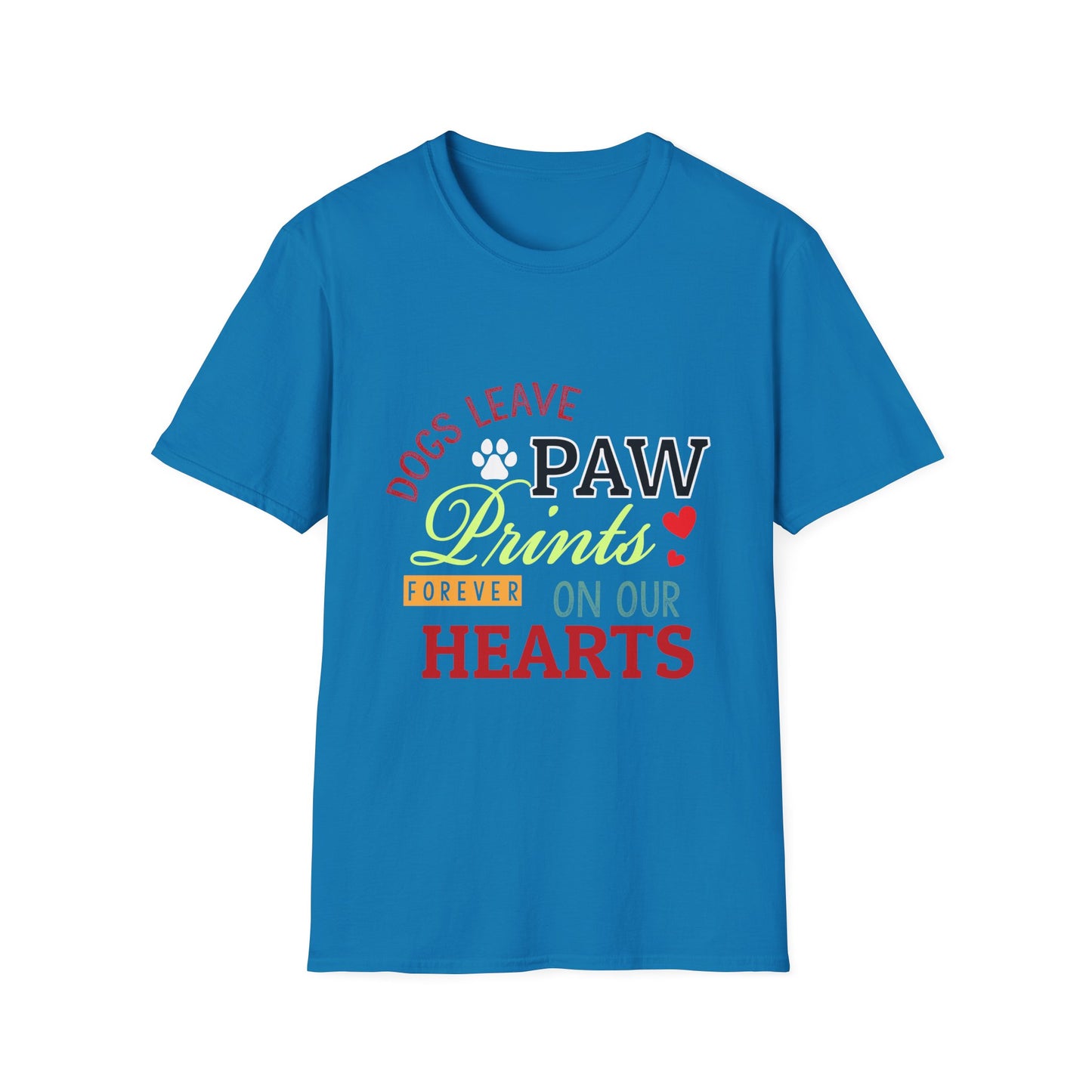 Dog Lover Unisex Softstyle T-Shirt, Dogs Leave Paw Prints, Pet Owner Tee, Animal Lover Gift, Cute Puppy Shirt