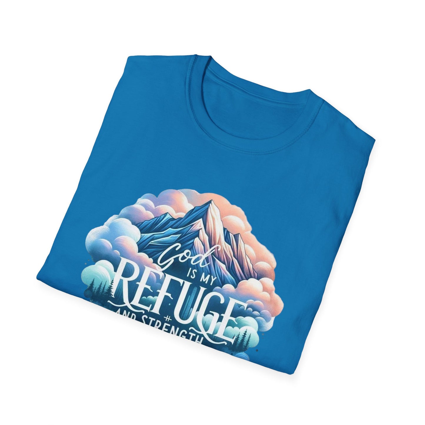 Religious Inspirational God is My Refuge and Strength Unisex T-Shirt, Christian Tee, Spiritual Clothing, Bible Quote Shirt, Christian Gift