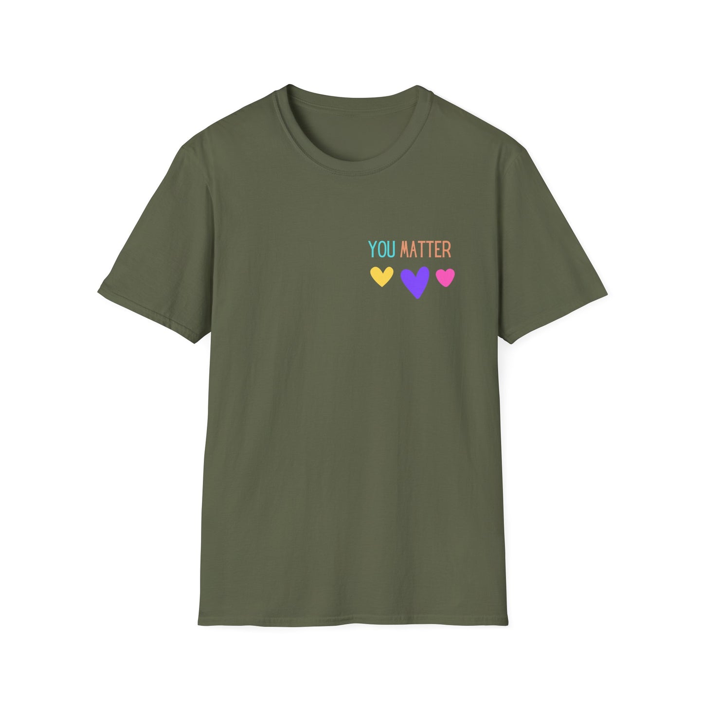 Encouraging Reminder Unisex Softstyle T-Shirt, You Matter Tee, Positive Message Shirt, Mental Health Awareness Top, Inspirational Graphic