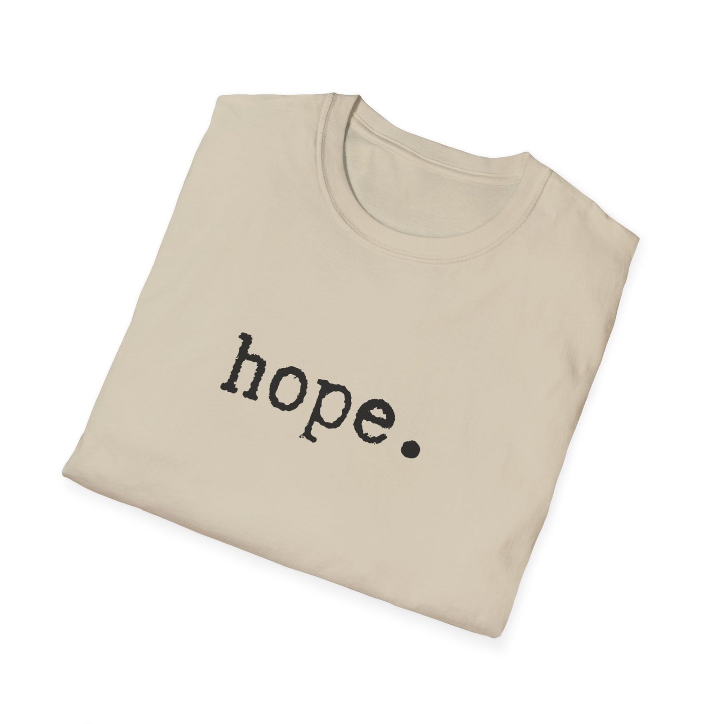 Hope Unisex Softstyle T-Shirt, Minimalist tee, minimalist fashion, Simple message t-shirt, gift for him, gift for her, message tee