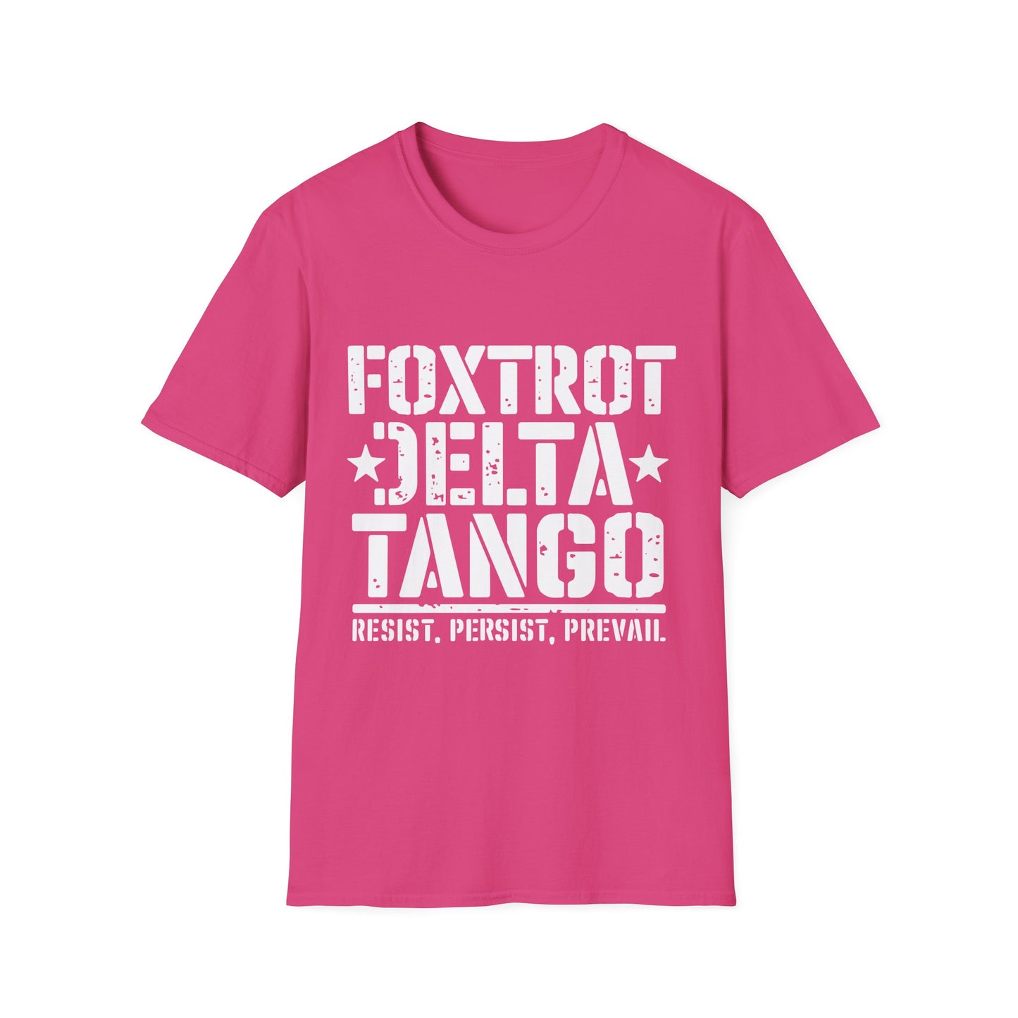 Delta Foxtrot Tango Resist Persist Prevail Unisex Softstyle T-Shirt, Protest Tee, Activist Shirt, Political Apparel, Military Alphabet Top