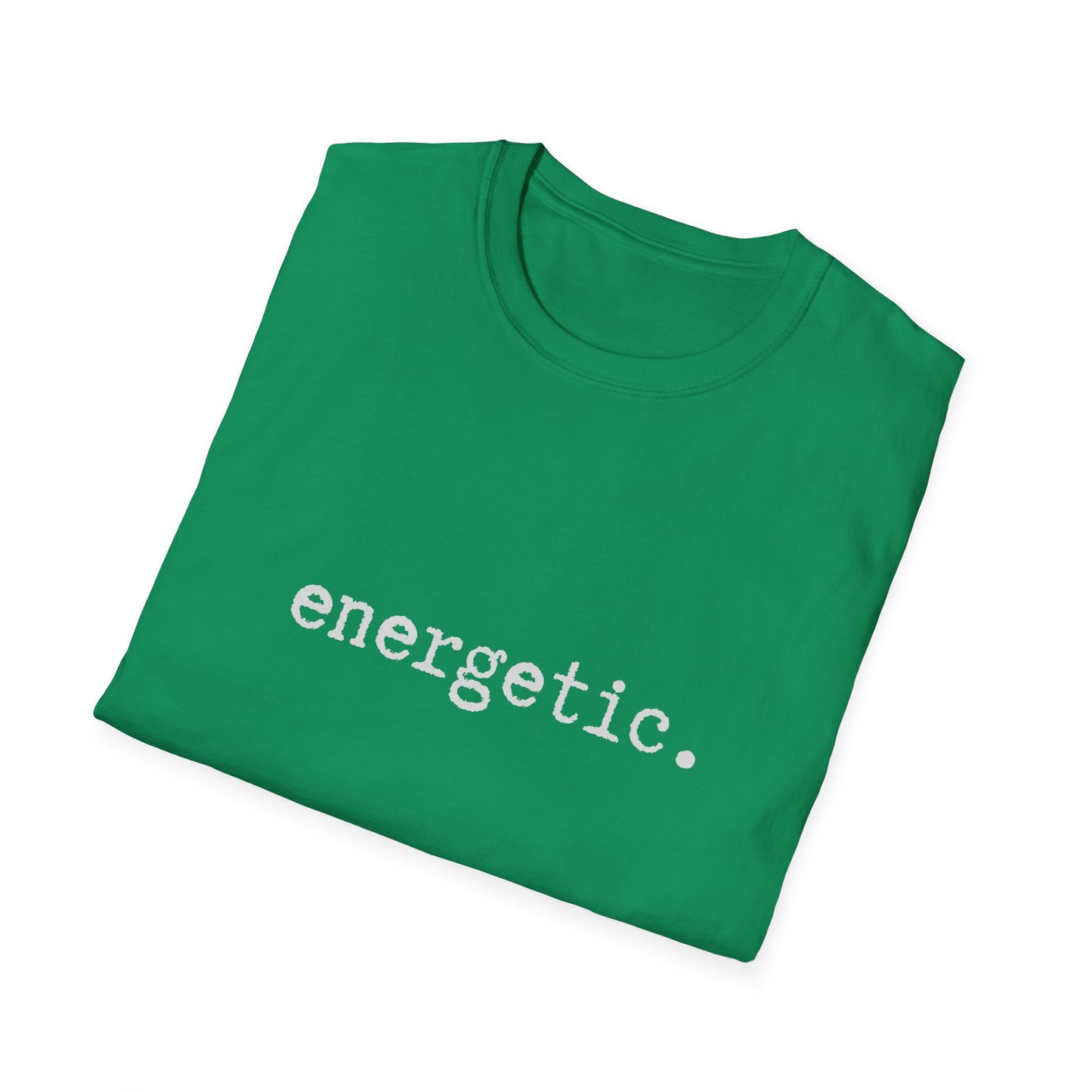 Energetic Unisex Softstyle T-Shirt, Minimalist tee, minimalist fashion, Simple message t-shirt, gift for him, gift for her, message tee