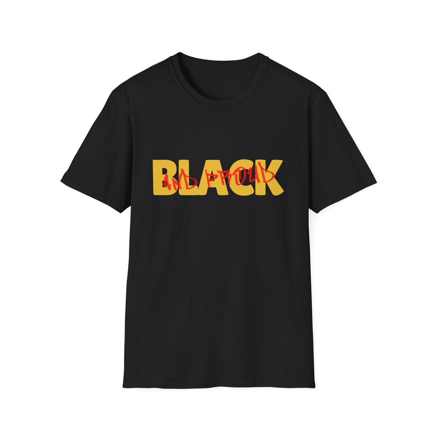 Black and Proud Unisex T-Shirt, African American Pride Tee, Melanin Shirt, Equality Gift, Civil Rights Activist Clothing