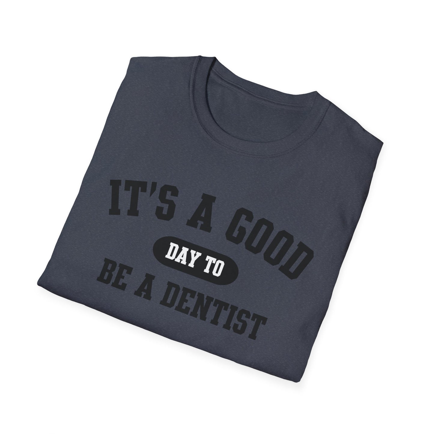 Good Day Dentist Tee, Dental Hygienist Shirt, Dental Assistant Gift, Dentist Graduation Present, Dental Clinic Apparel