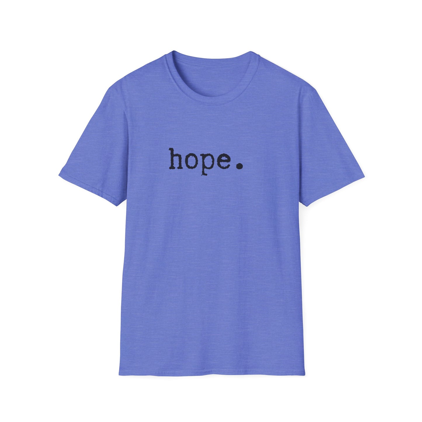 Hope Unisex Softstyle T-Shirt, Minimalist tee, minimalist fashion, Simple message t-shirt, gift for him, gift for her, message tee