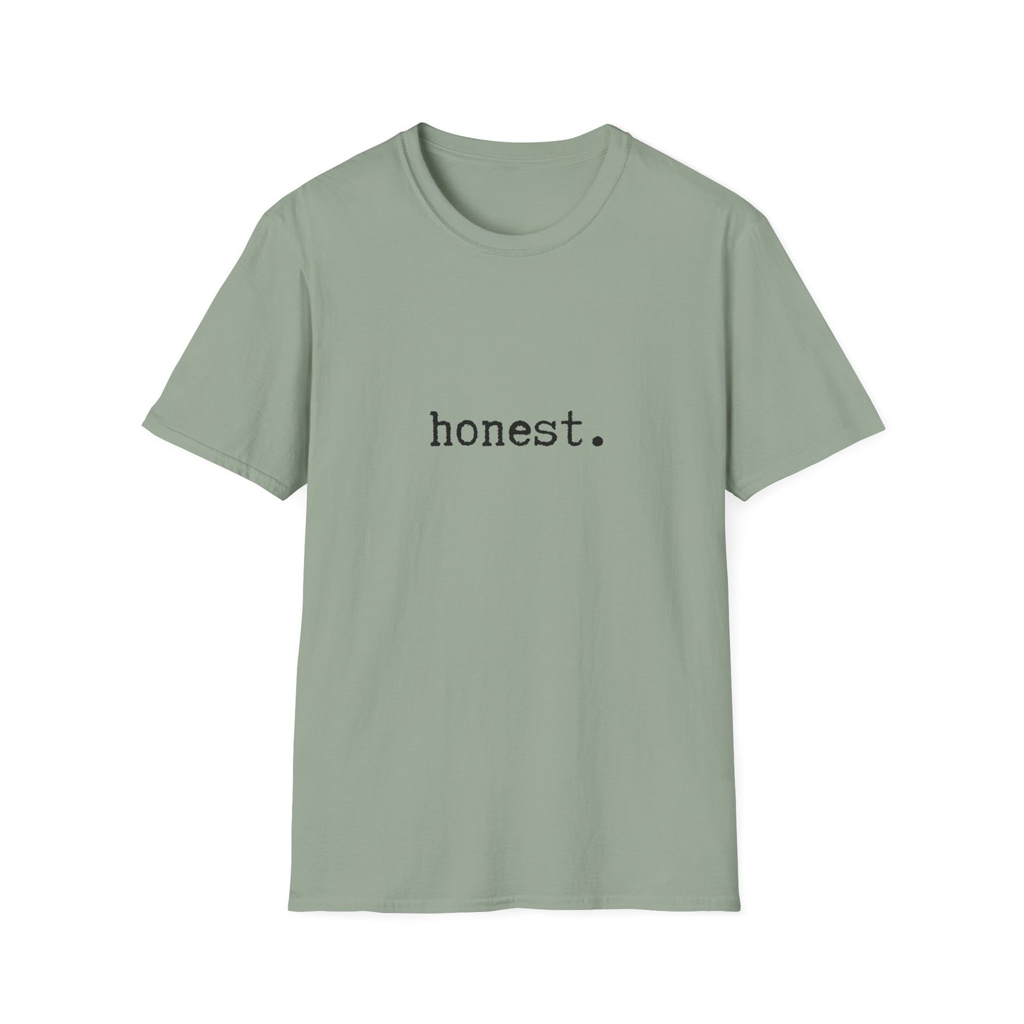 Minimalist Unisex T-Shirt, Honest Statement Tee, Graphic Tee, Gender Neutral Shirt, Casual Top
