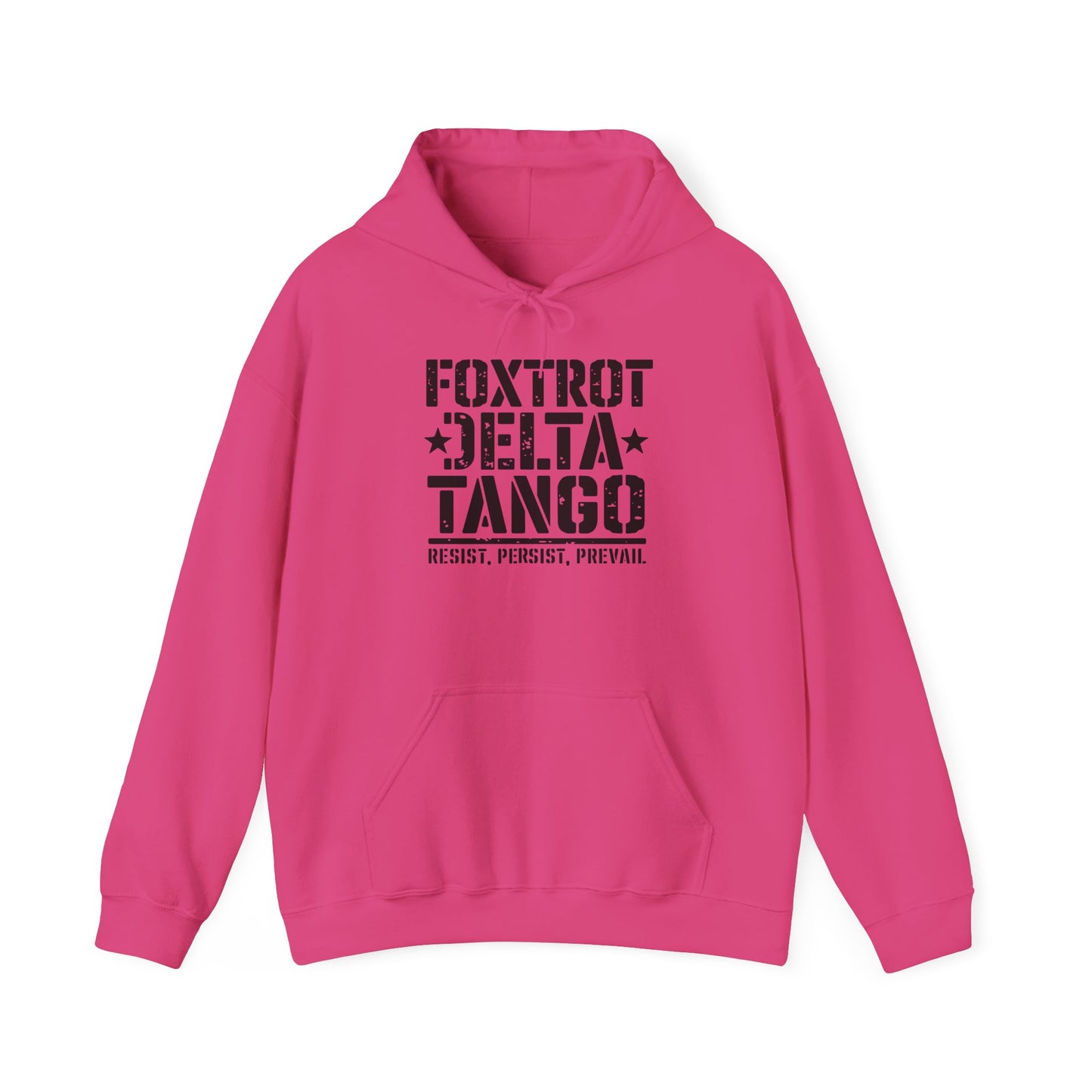 Political Statement Foxtrot Delta Tango Resist, Persist, Prevail Hoodie - Activist Sweatshirt, Protest Apparel, Liberal Outerwear