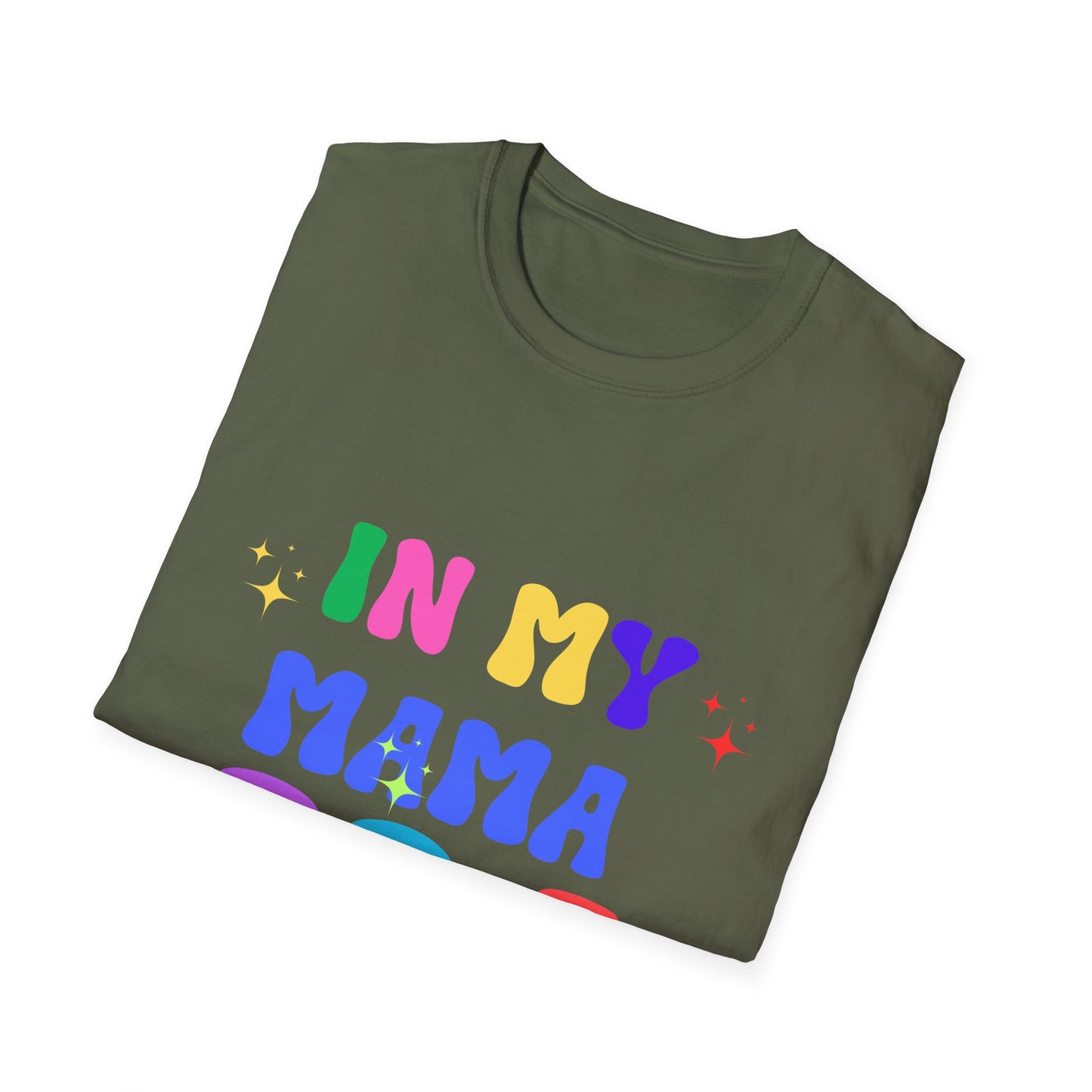 In My Mama Era Unisex T-Shirt - Vintage Vibes Tee for All Ages, Retro Graphic Shirt, Family Reunion Gift, Mother's Day Present, Mom Life
