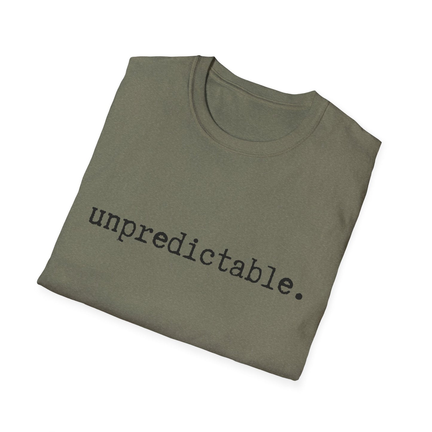 Unpredictable Unisex Softstyle T-Shirt, Minimalist tee, minimalist fashion, Simple message t-shirt, gift for him, gift for her, message tee