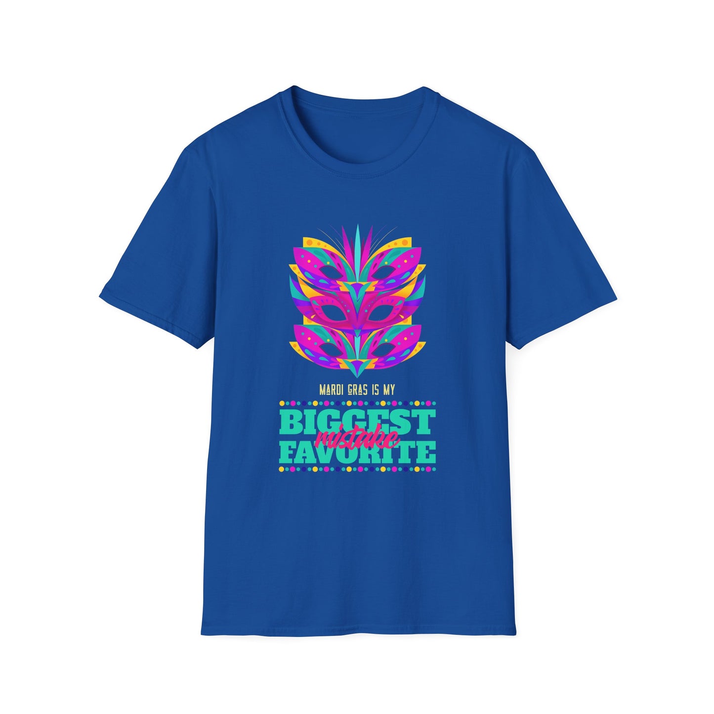 Mardi Gras is my Biggest Favorite Mistake Unisex Softstyle T-Shirt, Party SHirt, Fat Tuesday tee