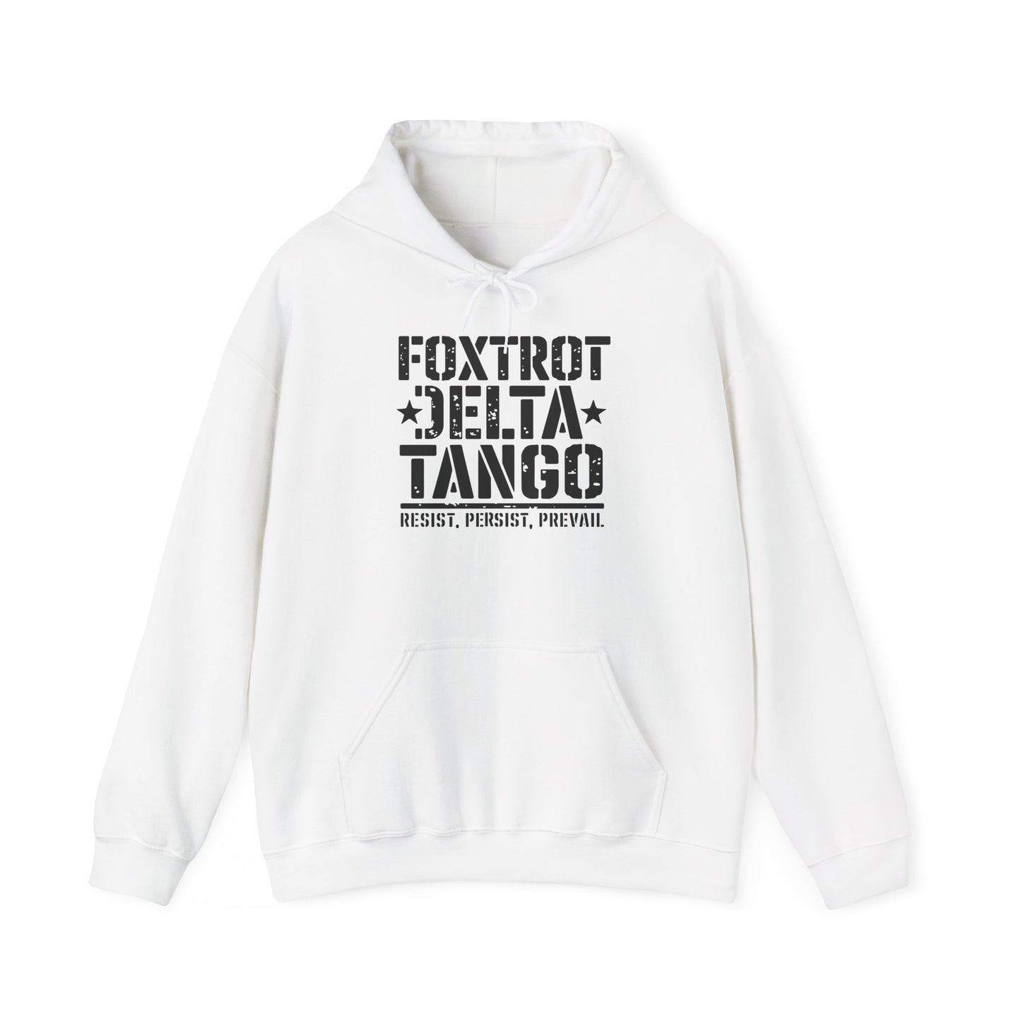 Political Statement Foxtrot Delta Tango Resist, Persist, Prevail Hoodie - Activist Sweatshirt, Protest Apparel, Liberal Outerwear