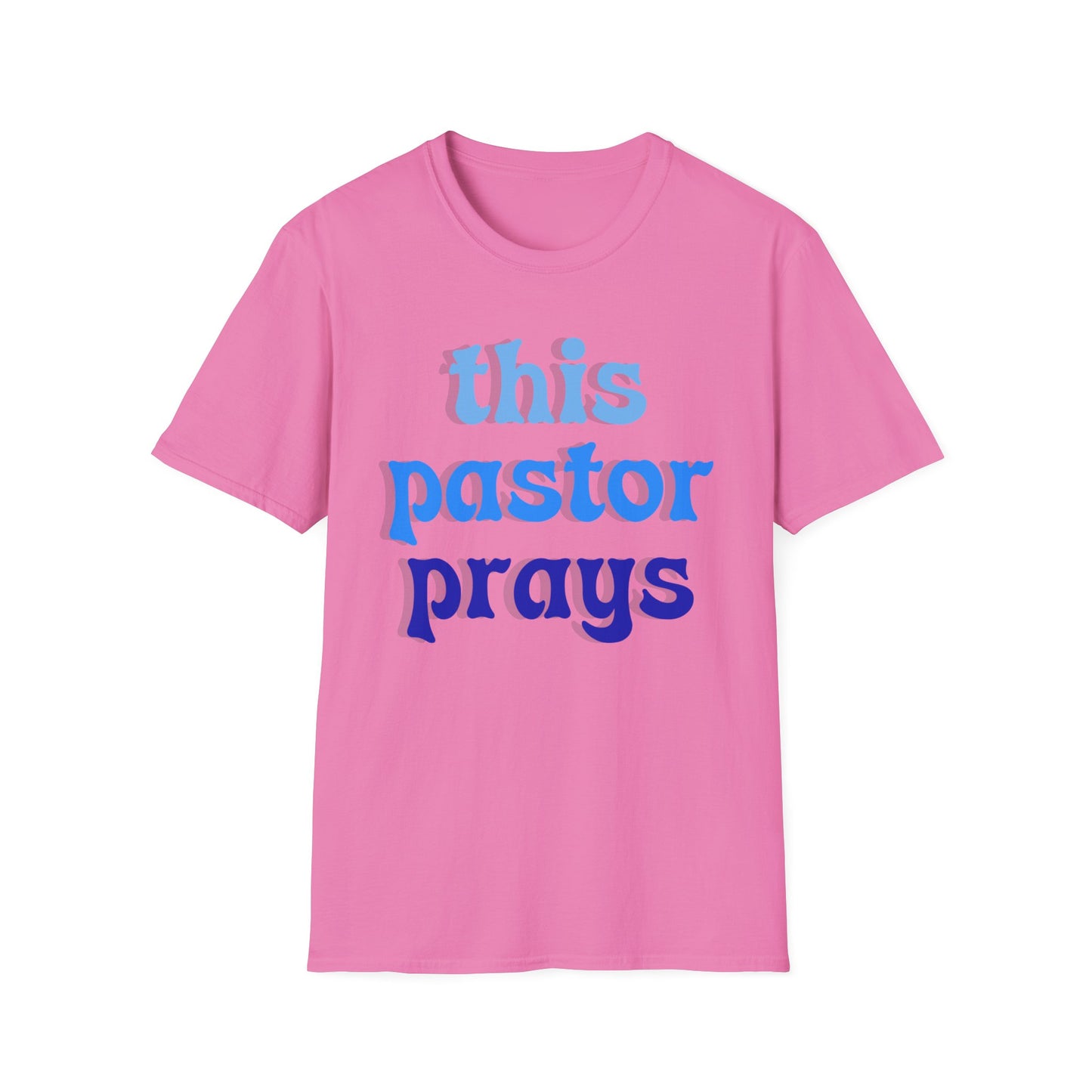 Pastor Prays T-Shirt, Christian Tee, Religious Gift, Unisex Shirt, Inspirational Clothing