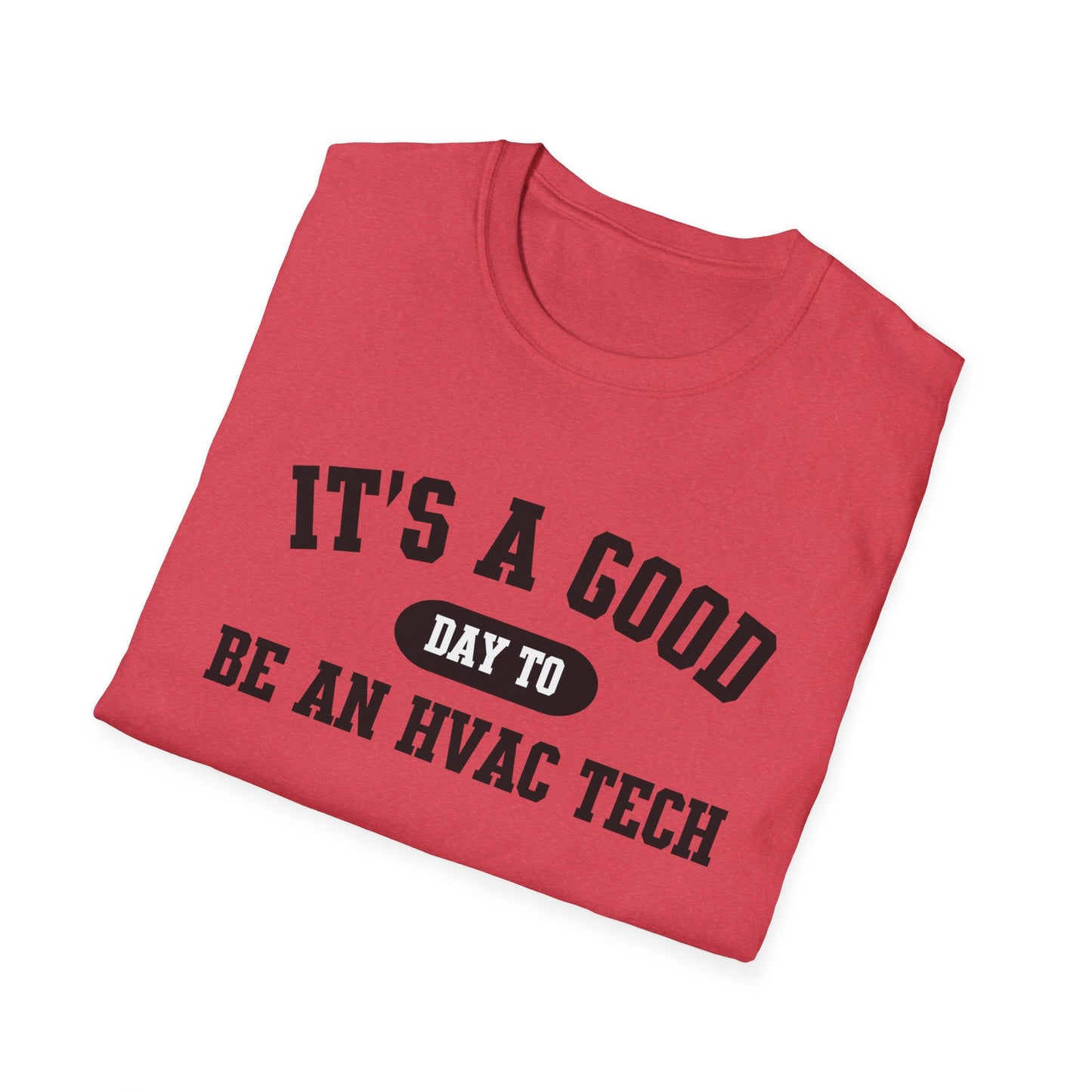 HVAC Tech Quote Unisex Softstyle T-Shirt, Heating Ventilation Air Conditioning Technician Tee, HVAC Worker Gift Shirt, HVAC Tech