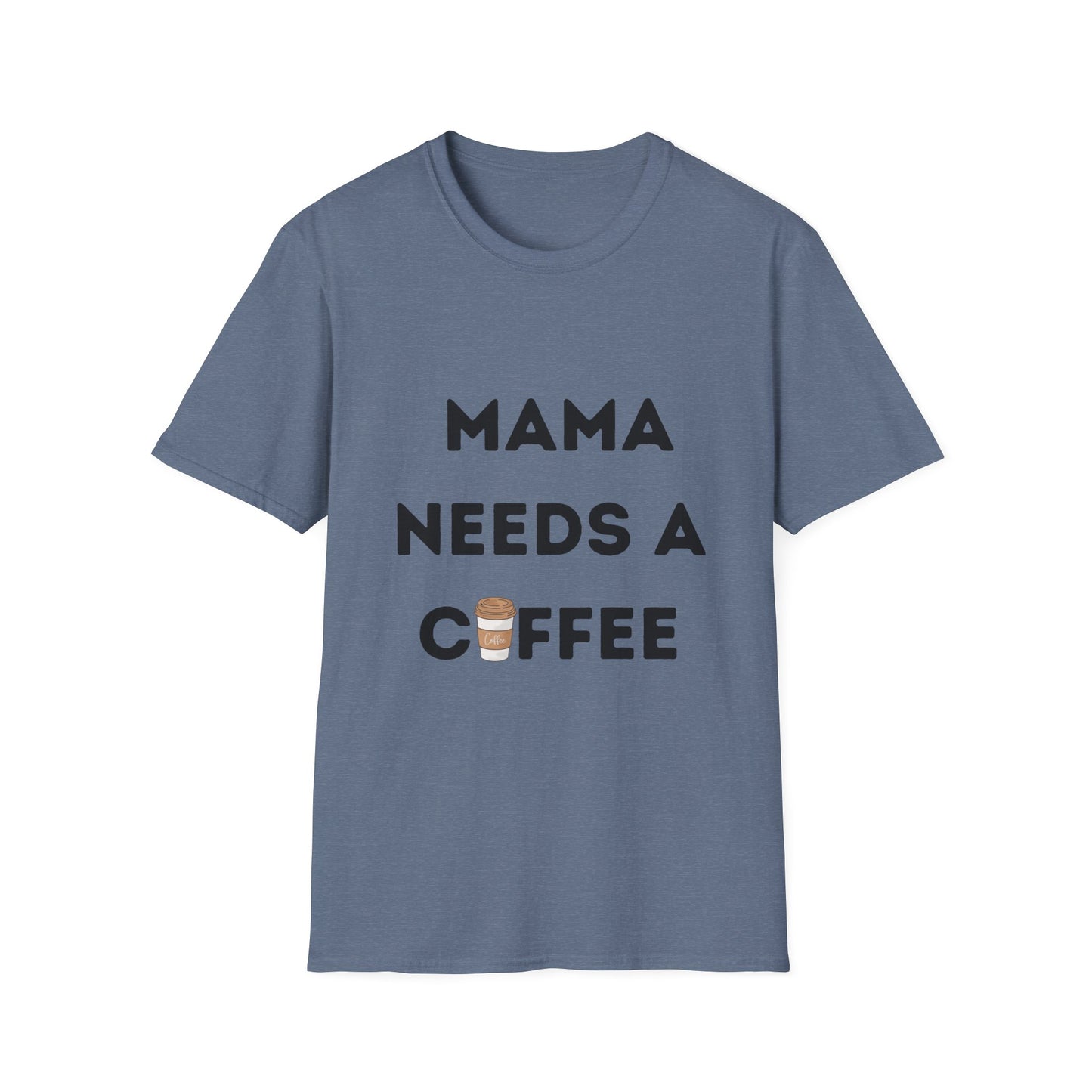 Mama Needs a Coffee T-Shirt, Funny Mom Tee, Mother's Day Gift, Mom Life Shirt, Coffee Lover Top