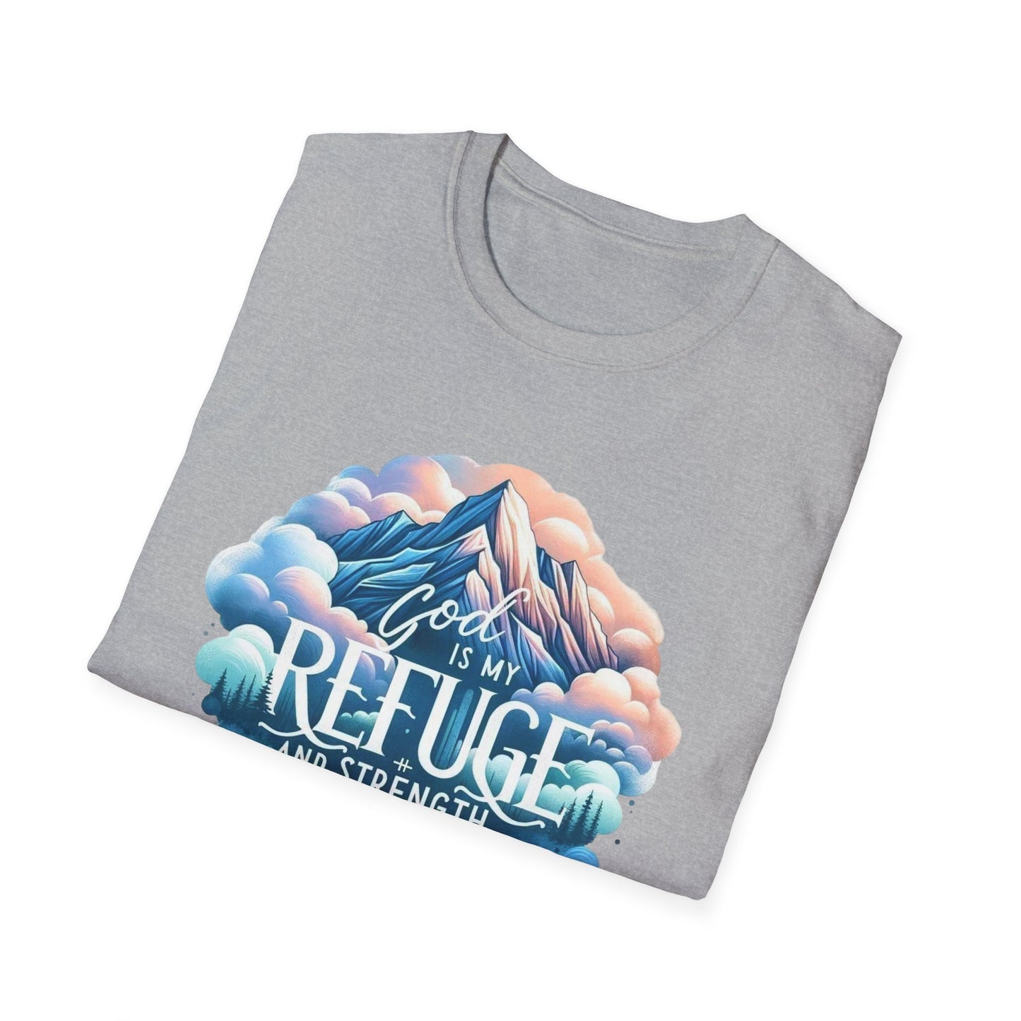 Religious Inspirational God is My Refuge and Strength Unisex T-Shirt, Christian Tee, Spiritual Clothing, Bible Quote Shirt, Christian Gift