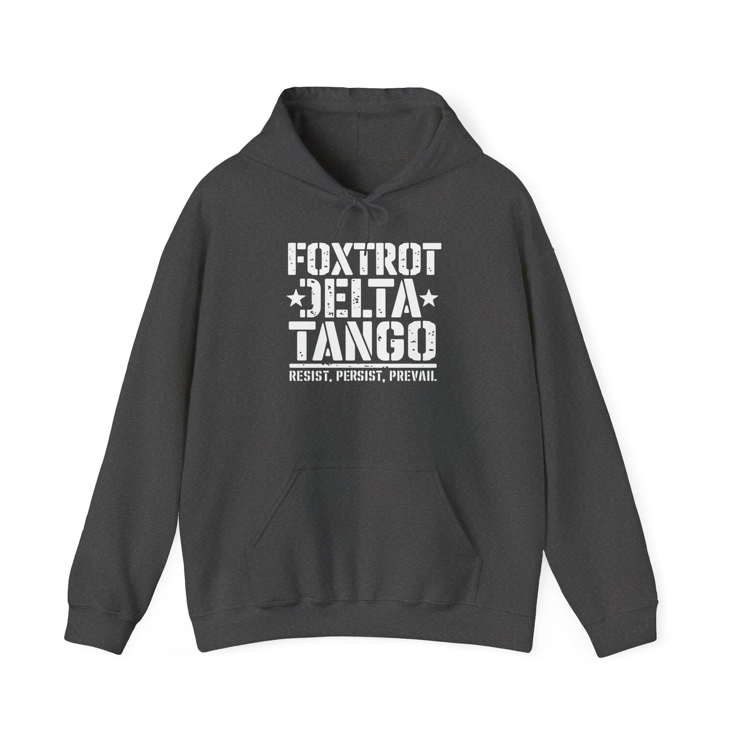 Political Statement Foxtrot Delta Tango Resist, Persist, Prevail Hoodie - Activist Sweatshirt, Protest Apparel, Liberal Outerwear,