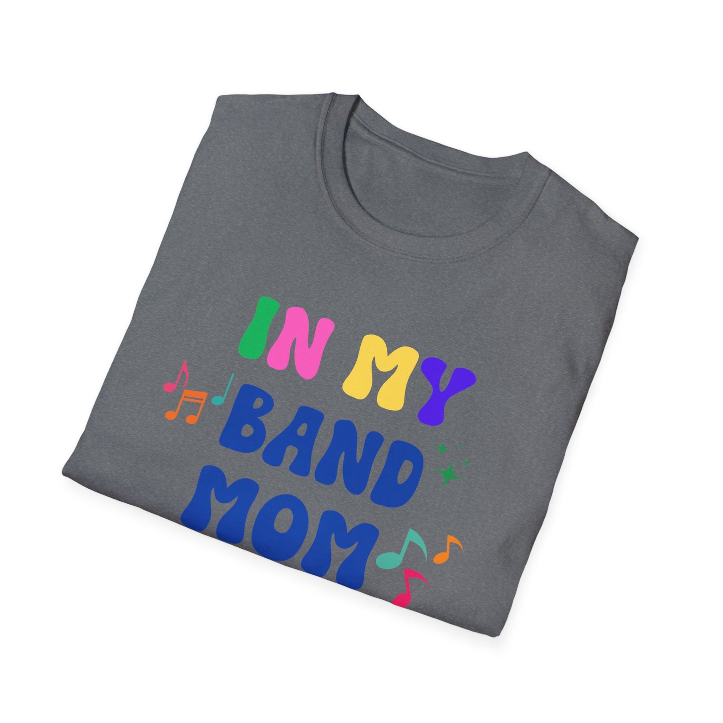 Band Mom Era Unisex Softstyle T-Shirt - Music Lover Gift, Rock Band Fan Shirt, Live Music Concert Tee, Parent Gift, Music Festival Apparel