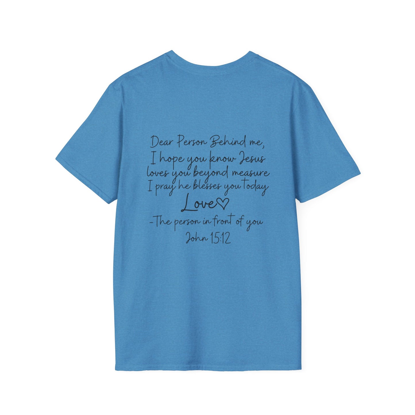 Christian Unisex T-Shirt, Inspirational Jesus Tee, Religious Graphic Tee, Comfortable Softstyle Top, Christian Gift, Printed Front and Back
