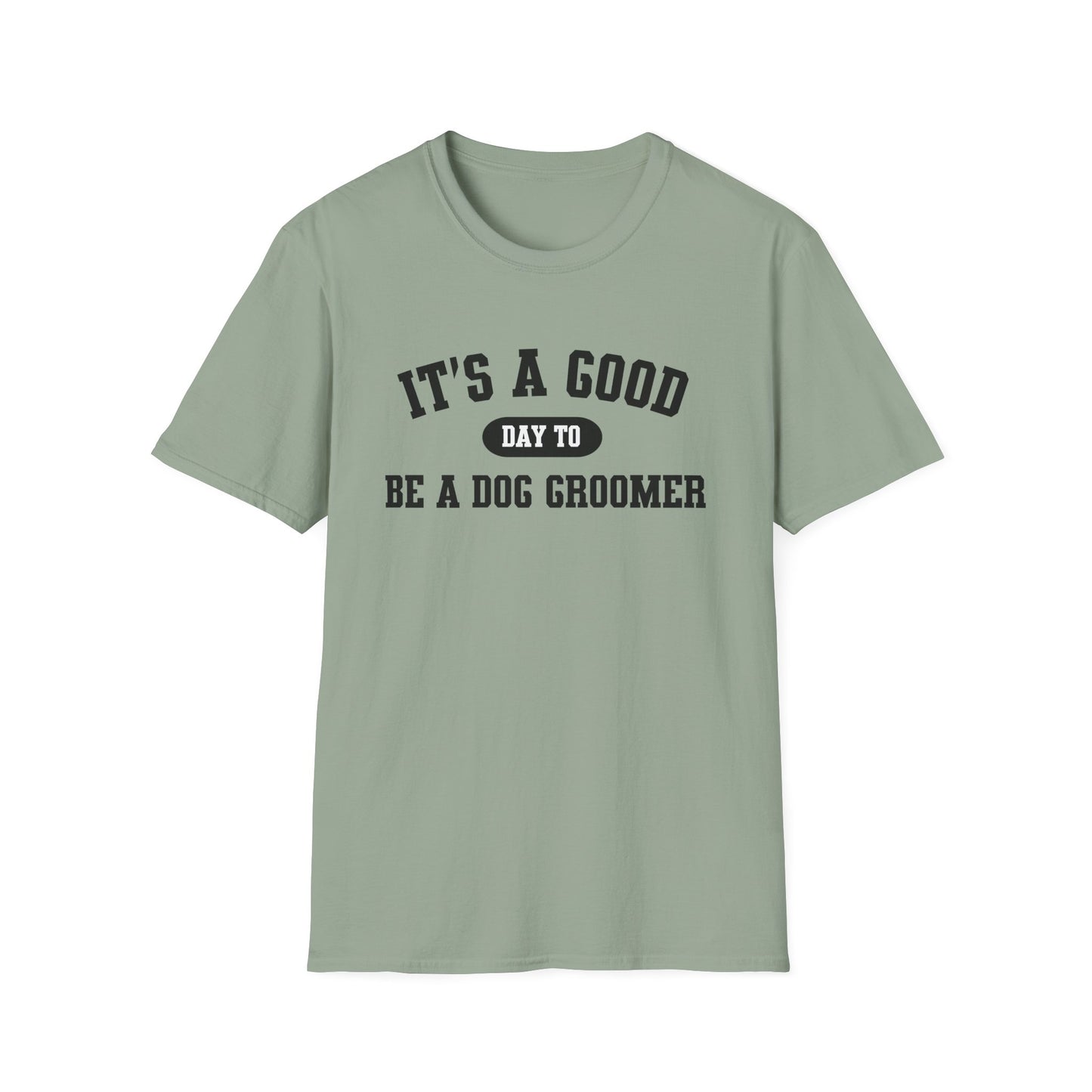 Dog Groomer T-Shirt, Good Day Unisex Tee, Pet Grooming Shirt, Dog Lover Gift, Animal Care Top