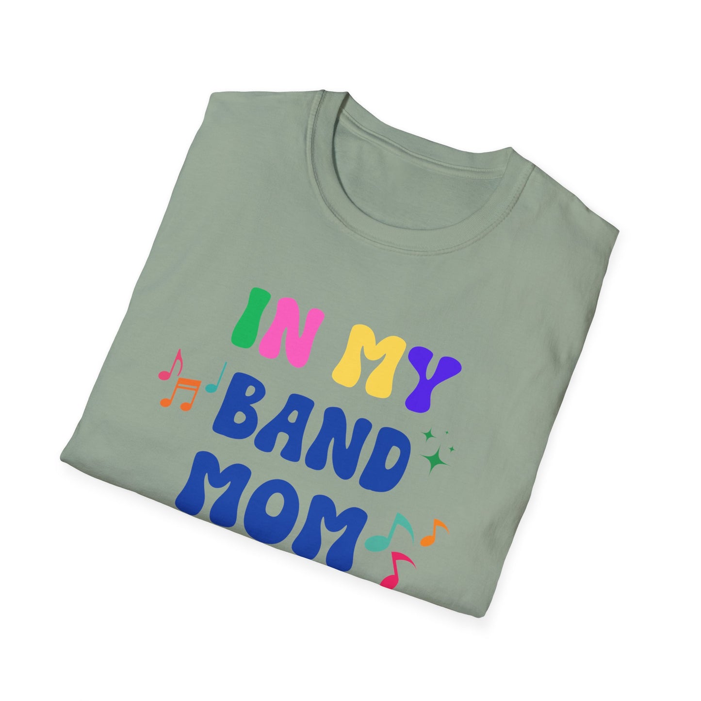 Band Mom Era Unisex Softstyle T-Shirt - Music Lover Gift, Rock Band Fan Shirt, Live Music Concert Tee, Parent Gift, Music Festival Apparel