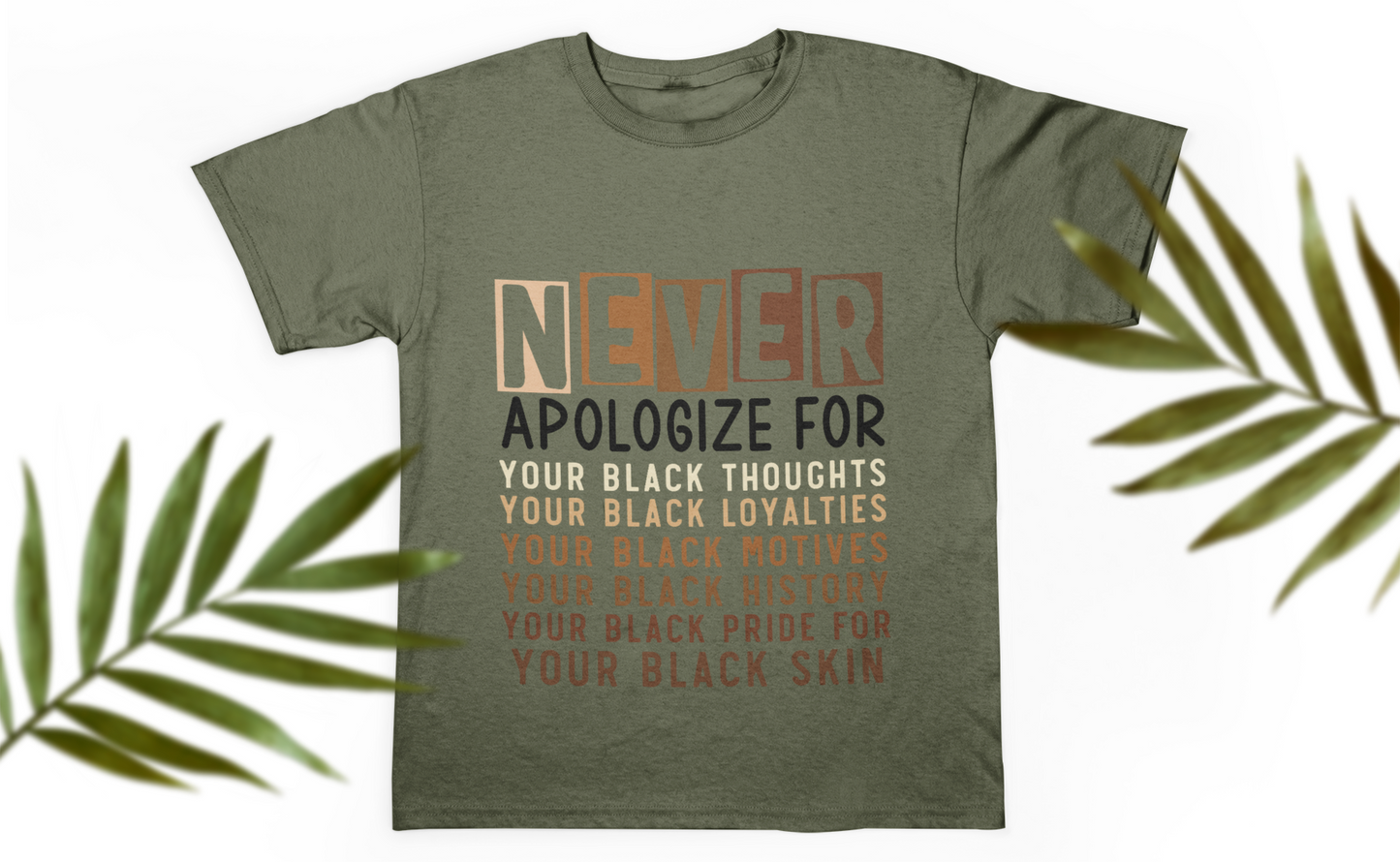 Never Apologize Black Pride Unisex Tee, African American T-Shirt, Proud Black Culture Shirt, Black Power Graphic Tee, Black Lives Matter