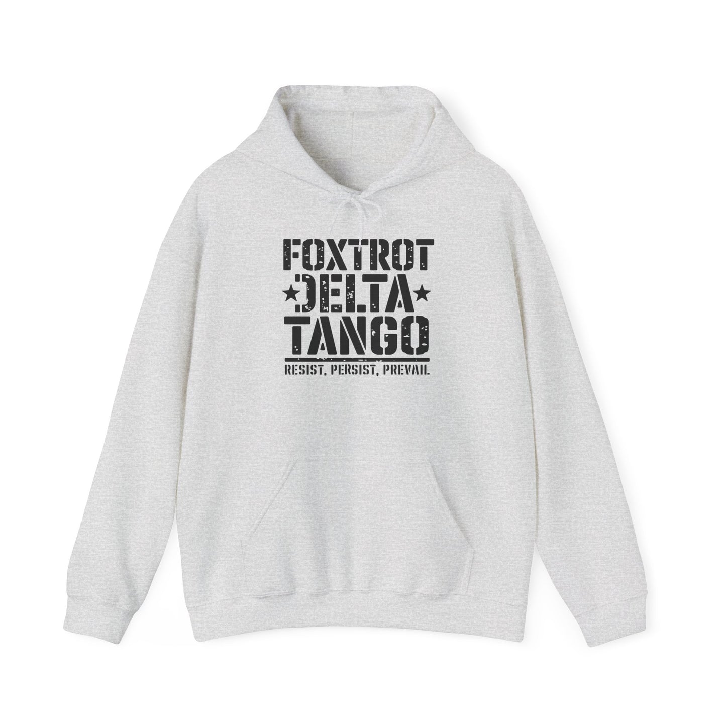 Political Statement Foxtrot Delta Tango Resist, Persist, Prevail Hoodie - Activist Sweatshirt, Protest Apparel, Liberal Outerwear