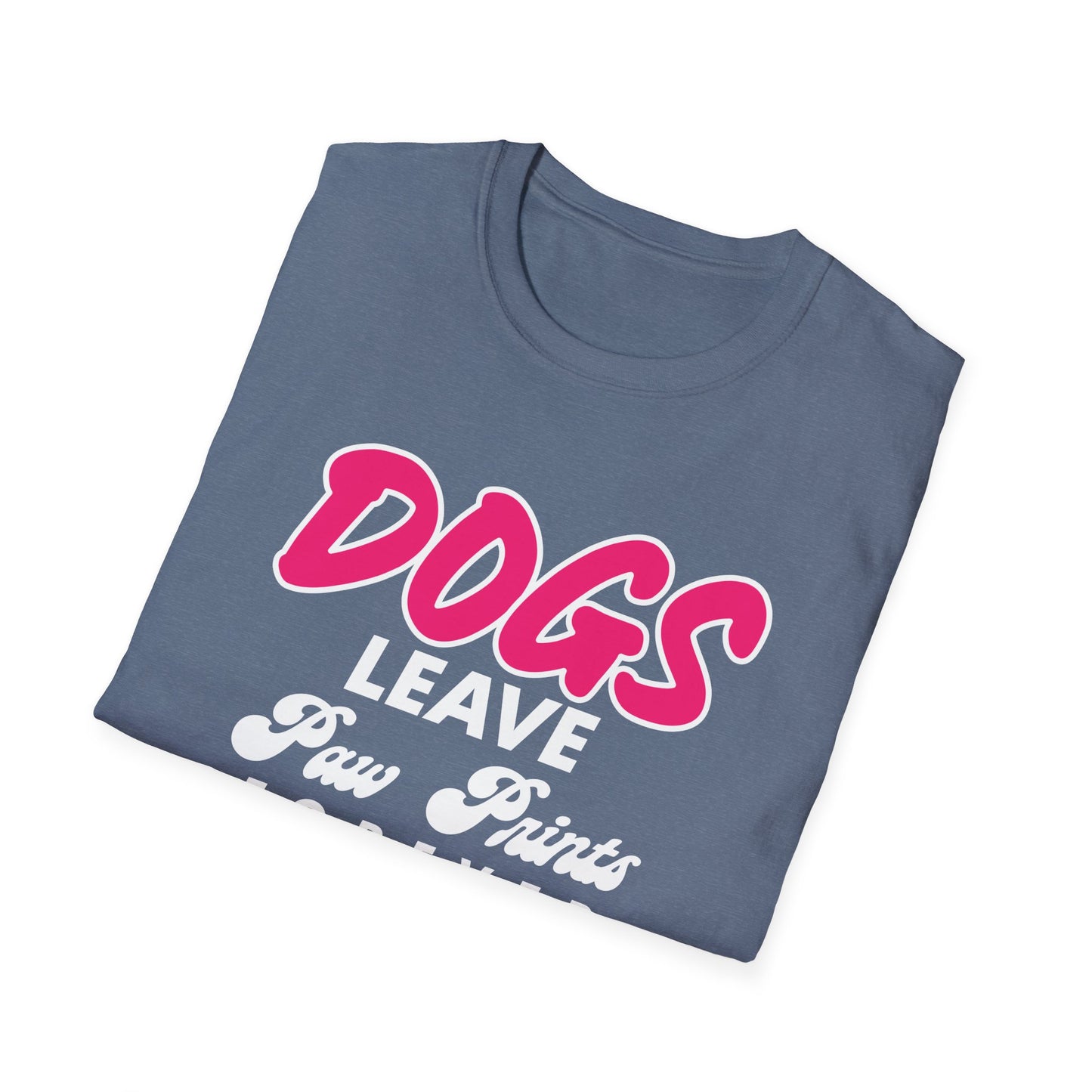 Dog Lover Unisex Softstyle T-Shirt, Dogs Leave Paw Prints, Pet Owner Tee, Animal Lover Gift, Cute Puppy Shirt