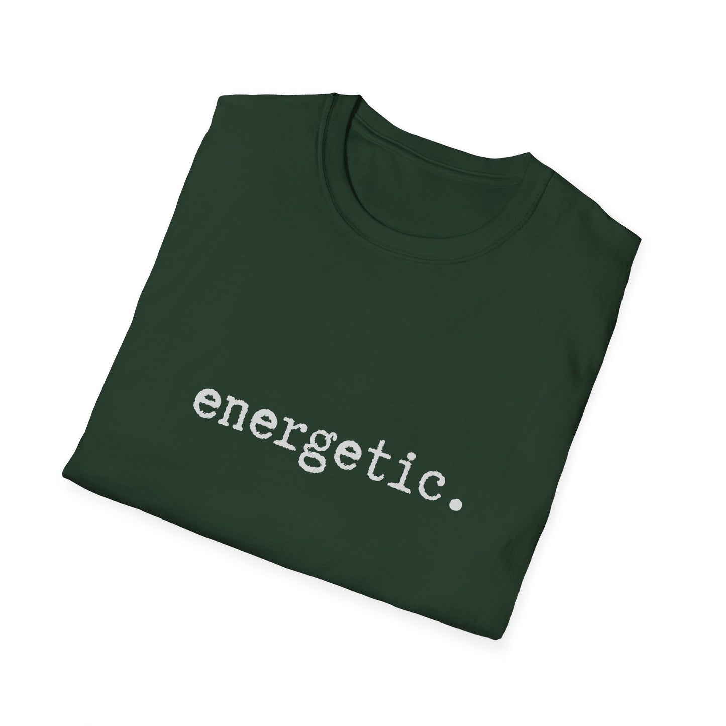 Energetic Unisex Softstyle T-Shirt, Minimalist tee, minimalist fashion, Simple message t-shirt, gift for him, gift for her, message tee