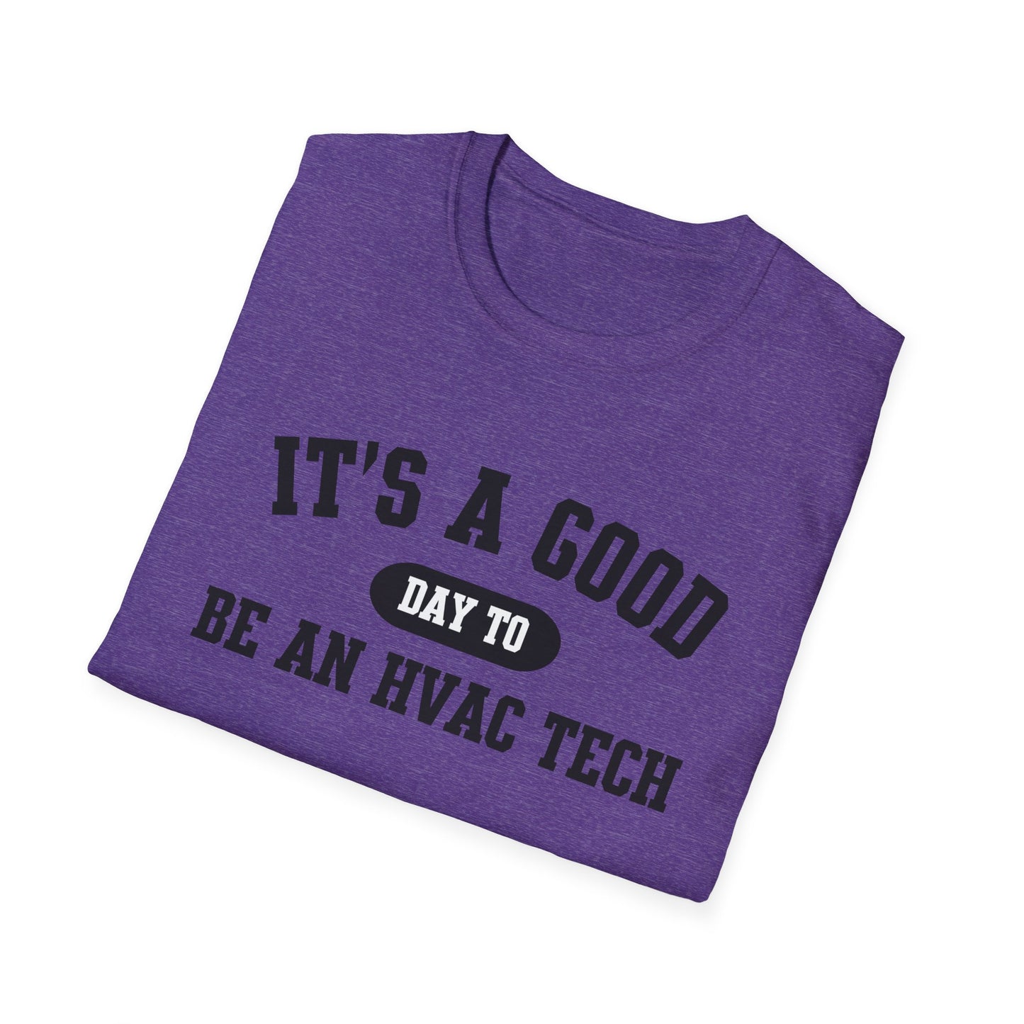 HVAC Tech Quote Unisex Softstyle T-Shirt, Heating Ventilation Air Conditioning Technician Tee, HVAC Worker Gift Shirt, HVAC Tech