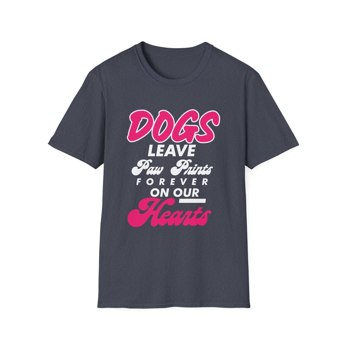 Dog Lover Unisex Softstyle T-Shirt, Dogs Leave Paw Prints, Pet Owner Tee, Animal Lover Gift, Cute Puppy Shirt