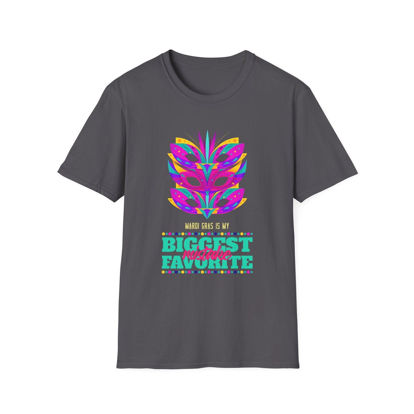 Mardi Gras is my Biggest Favorite Mistake Unisex Softstyle T-Shirt, Party SHirt, Fat Tuesday tee