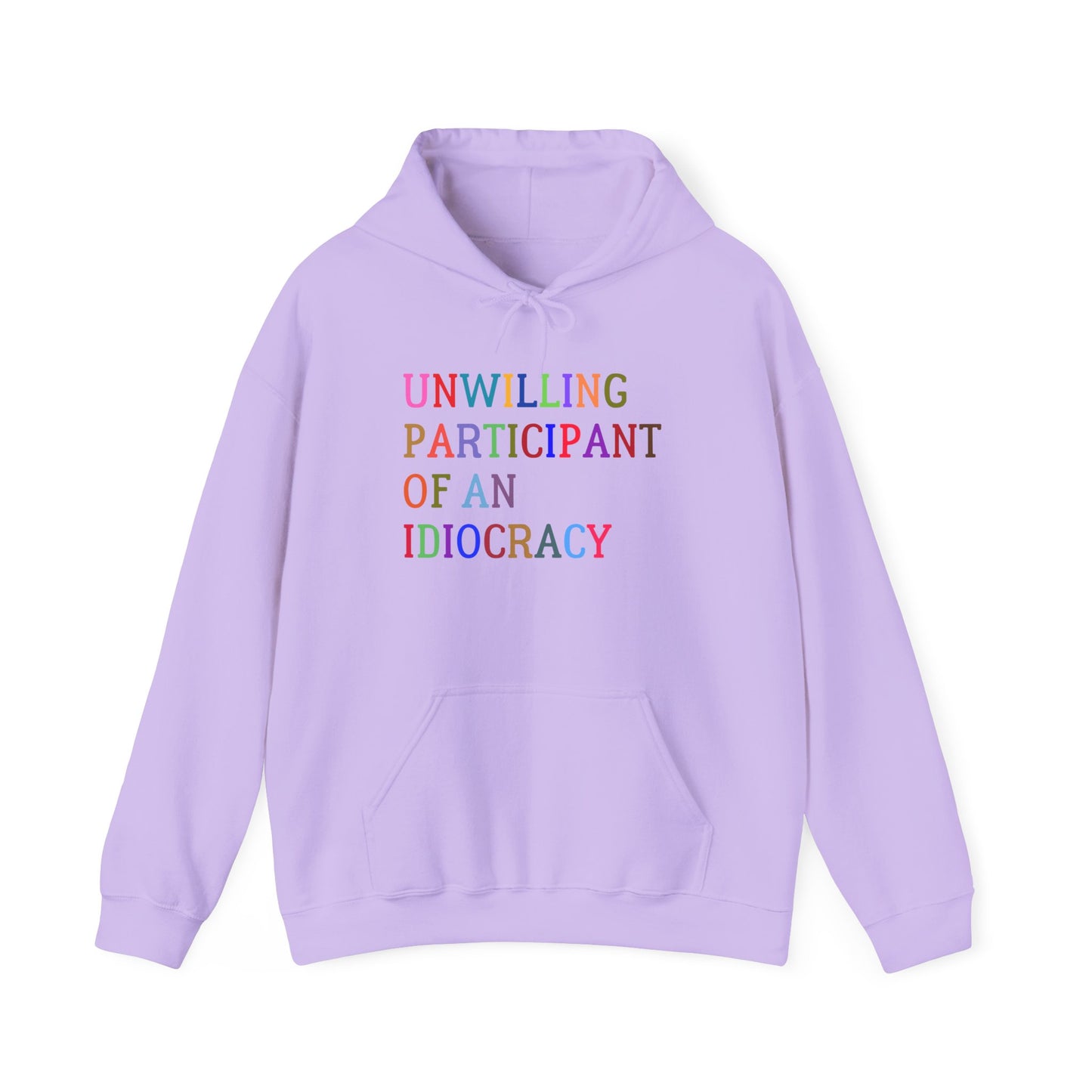 Funny Unisex Hooded Sweatshirt, Sarcastic Unwilling Participant Idiocracy Pullover, Gift for Comedy Fans, Joke Apparel, Humorous Graphic