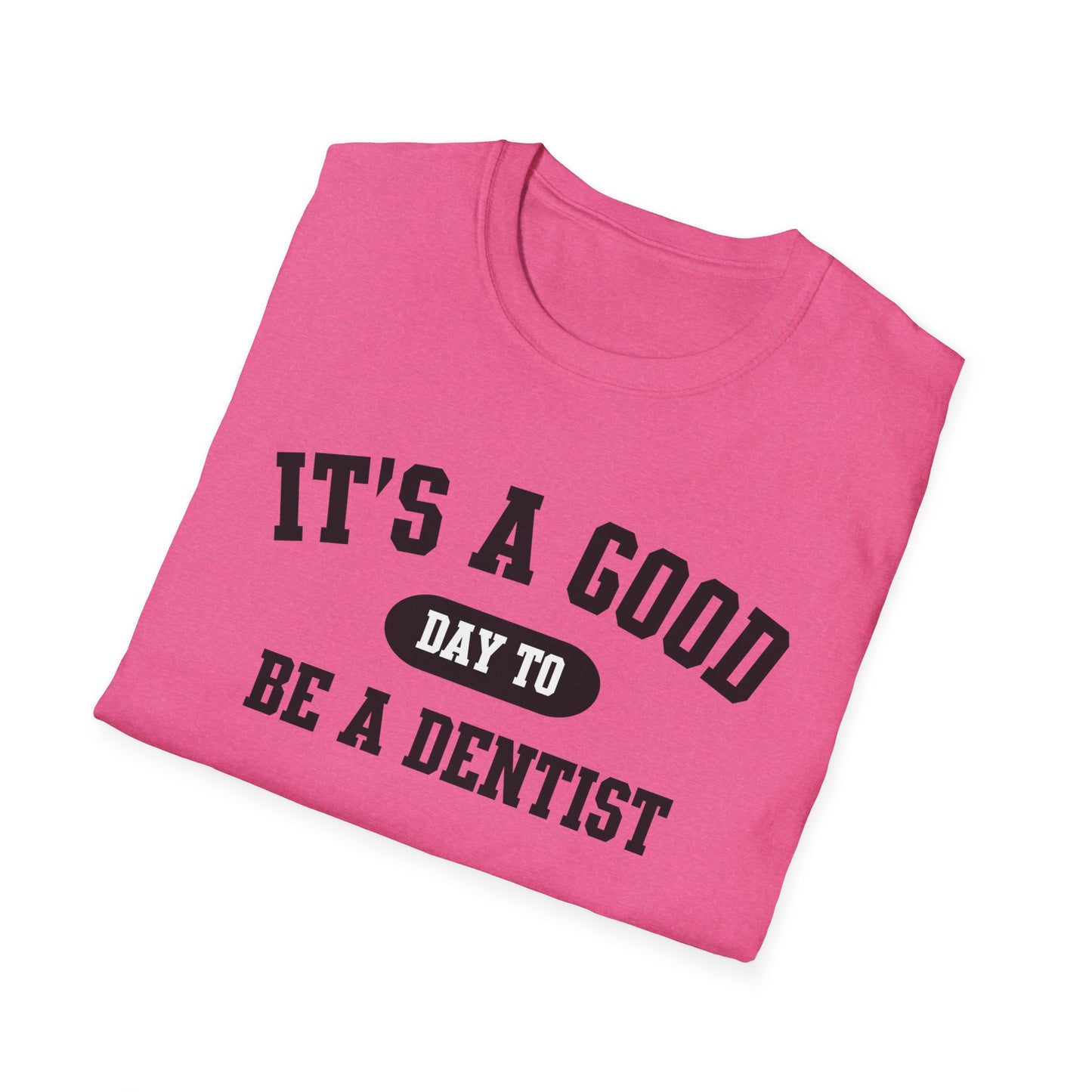 Good Day Dentist Tee, Dental Hygienist Shirt, Dental Assistant Gift, Dentist Graduation Present, Dental Clinic Apparel