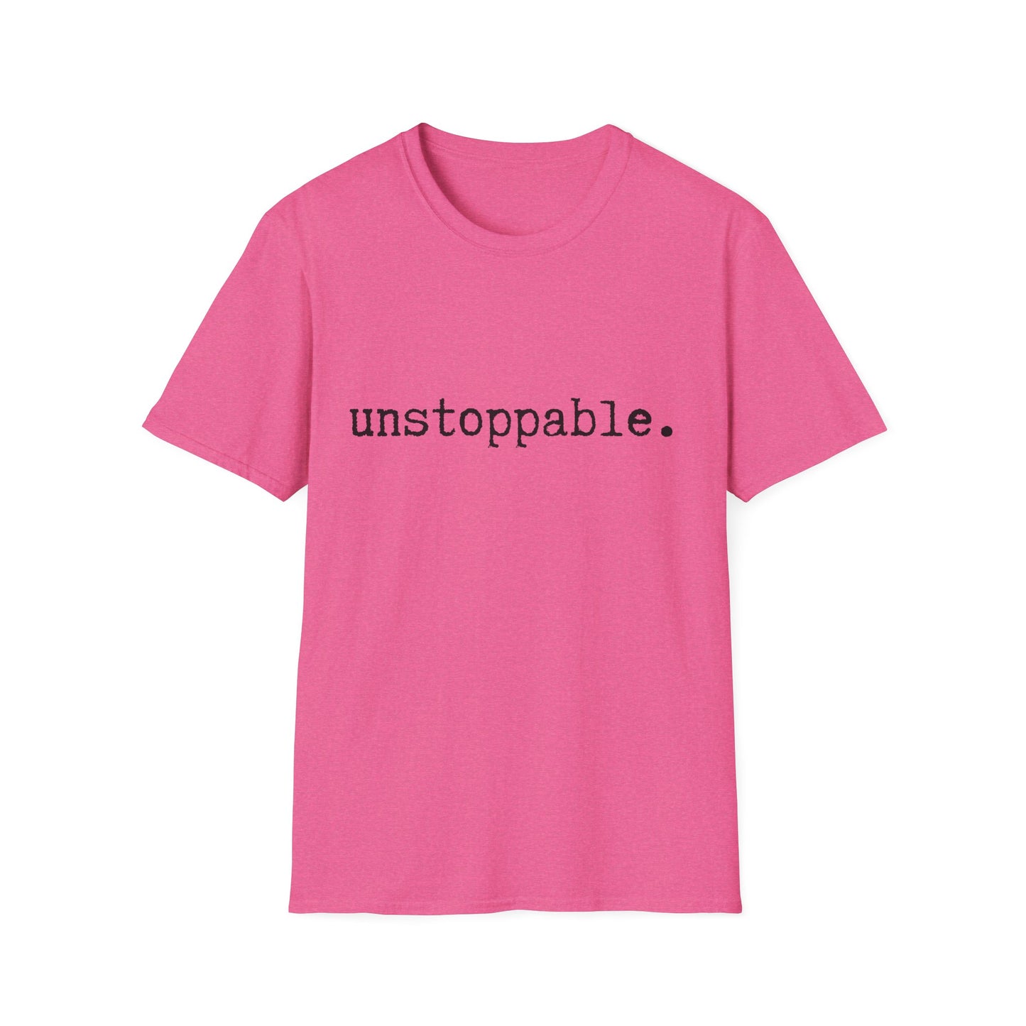 Unstoppable Unisex Softstyle T-Shirt, Minimalist tee, minimalist fashion, Simple message t-shirt, gift for him, gift for her, message tee