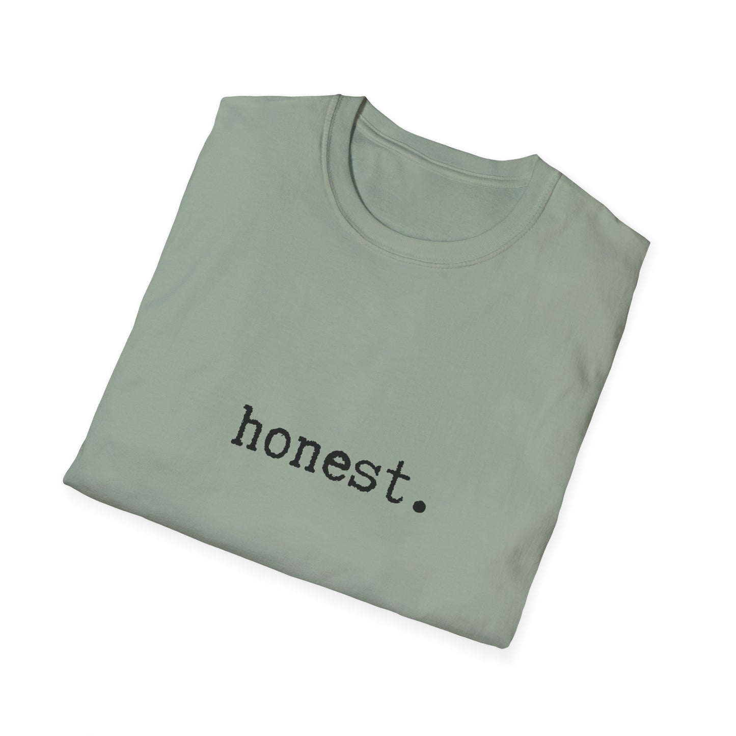 Minimalist Unisex T-Shirt, Honest Statement Tee, Graphic Tee, Gender Neutral Shirt, Casual Top