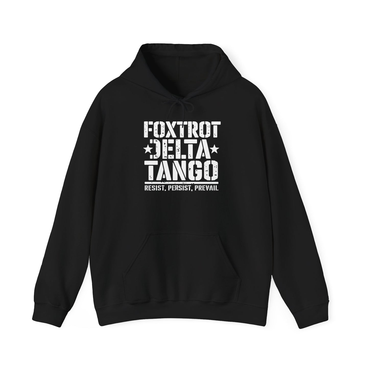 Political Statement Foxtrot Delta Tango Resist, Persist, Prevail Hoodie - Activist Sweatshirt, Protest Apparel, Liberal Outerwear,