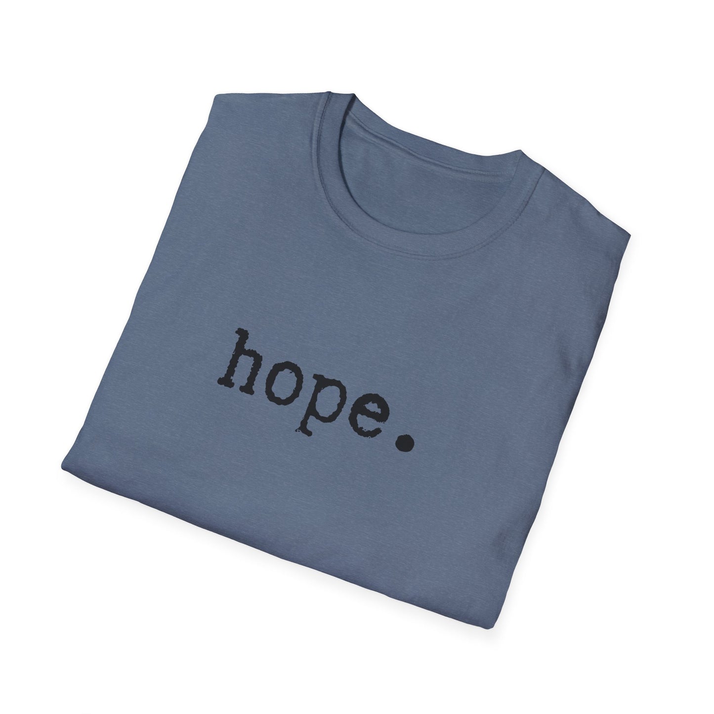 Hope Unisex Softstyle T-Shirt, Minimalist tee, minimalist fashion, Simple message t-shirt, gift for him, gift for her, message tee