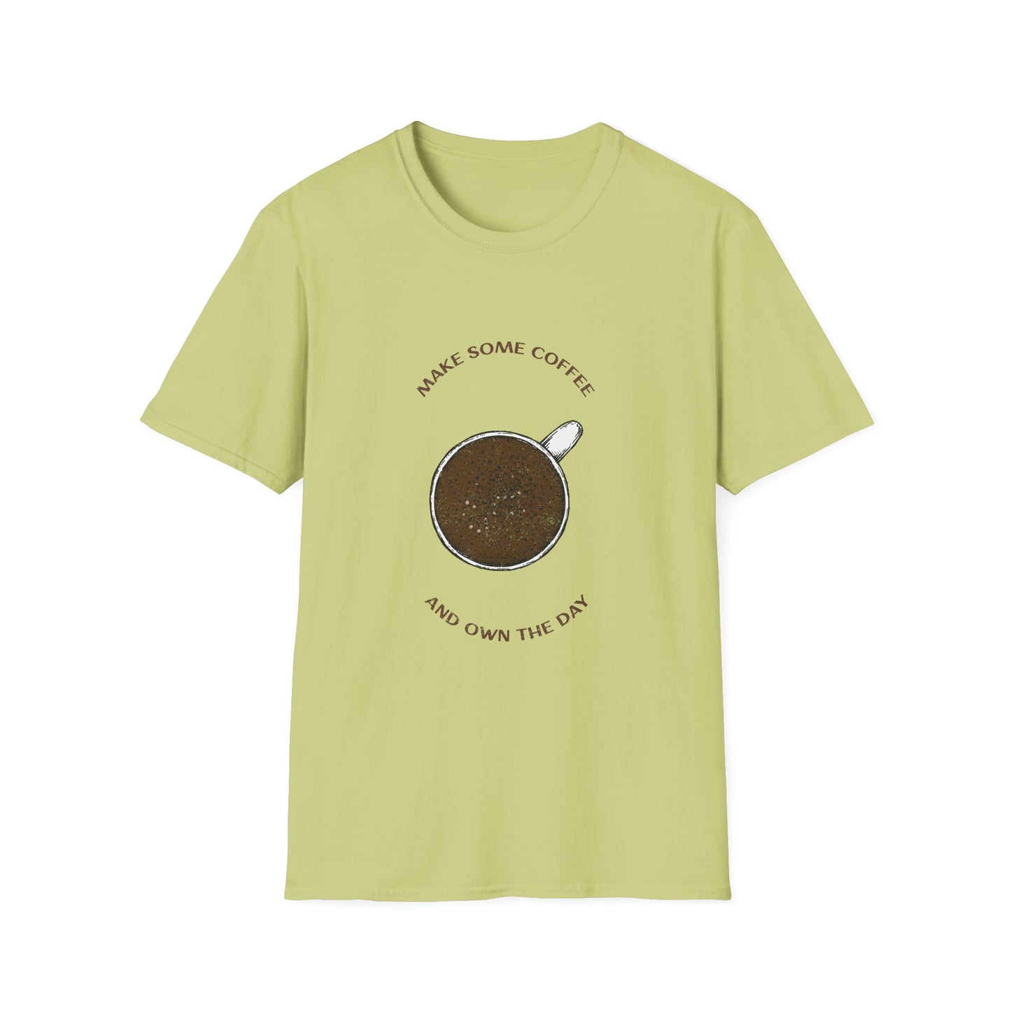 Make some coffee and own the day, Unisex Softstyle T-Shirt, Coffee Lover Tee, Funny Coffee Shirt, Gift for Coffee Drinkers, Coffee Obsessed