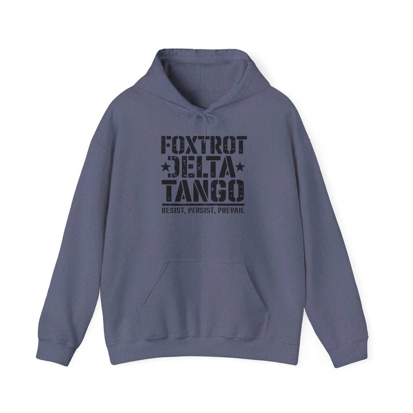 Political Statement Foxtrot Delta Tango Resist, Persist, Prevail Hoodie - Activist Sweatshirt, Protest Apparel, Liberal Outerwear