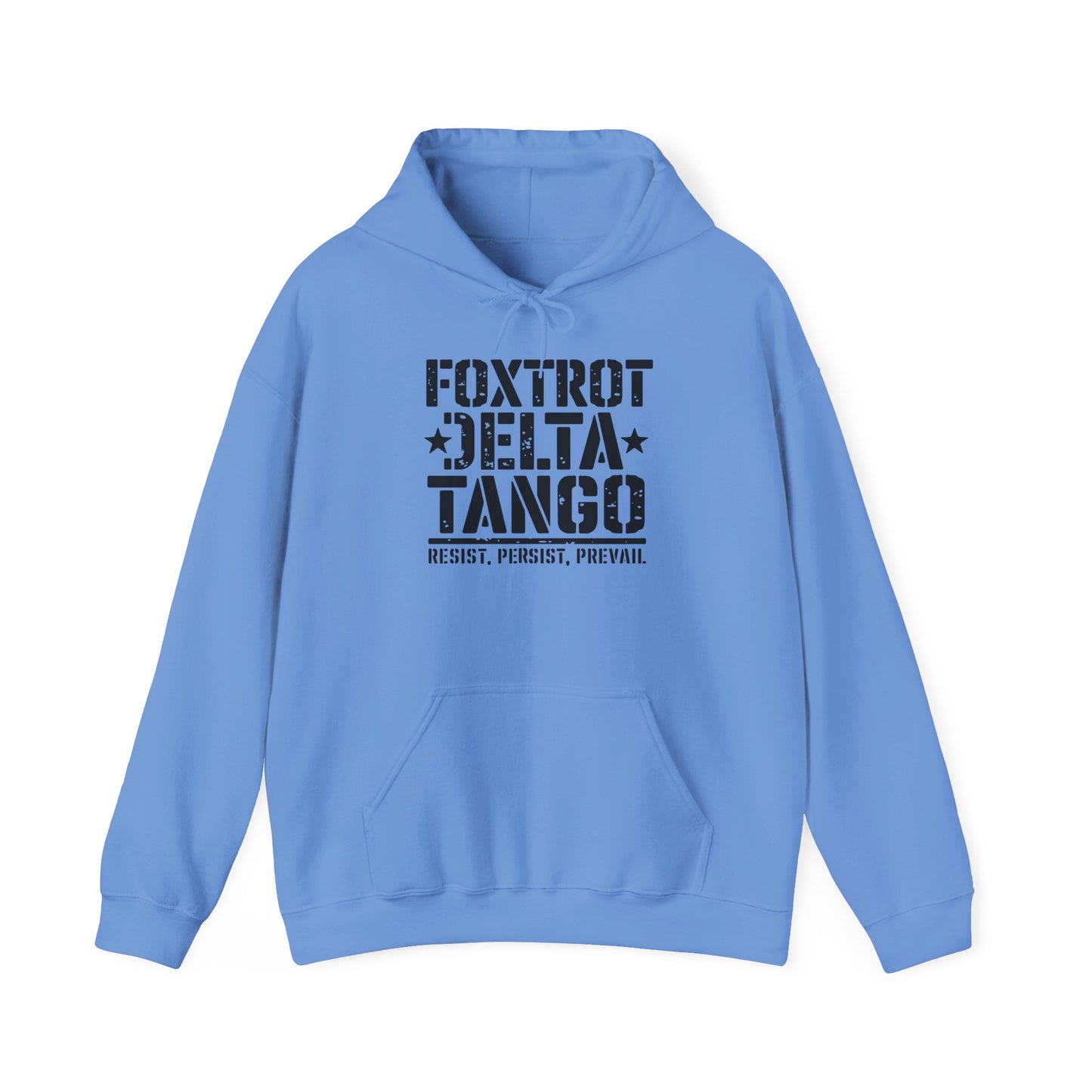 Political Statement Foxtrot Delta Tango Resist, Persist, Prevail Hoodie - Activist Sweatshirt, Protest Apparel, Liberal Outerwear