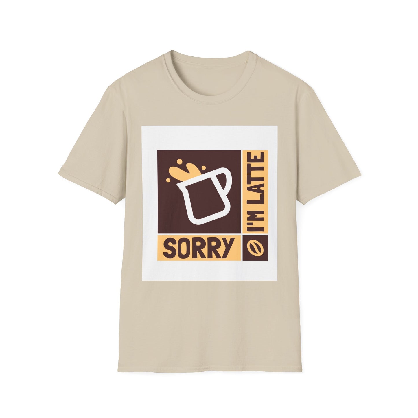 Sorry I'm Latte, Unisex Softstyle T-Shirt, Coffee lover, Funny Coffee Shirt, Gift for Coffee Drinkers, Coffee Obsessed Apparel